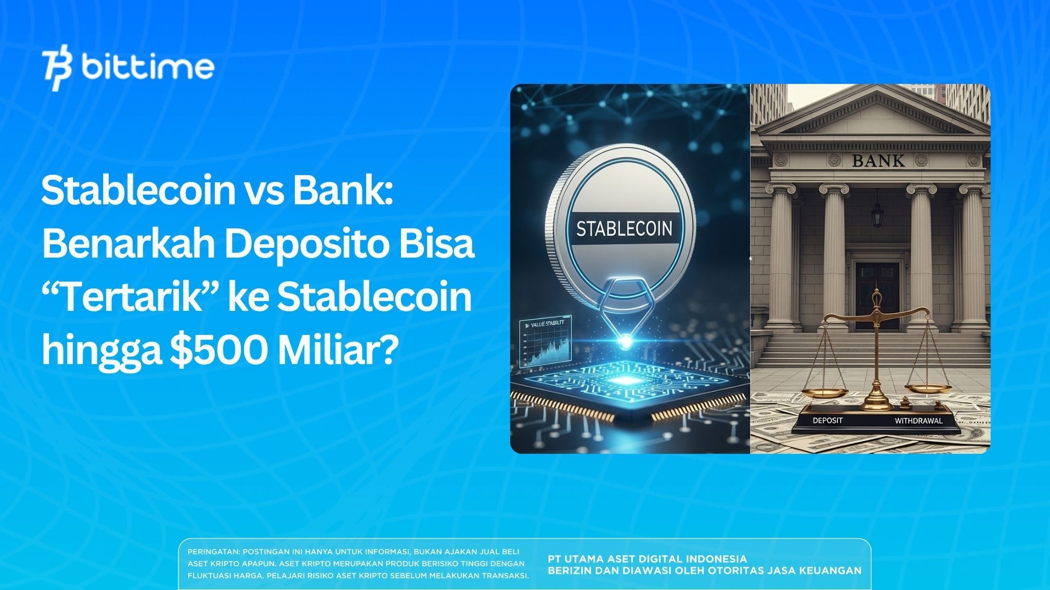 Stablecoins vs. Banks: Could Deposits Really Be “Attracted” to Stablecoins to the Tune of $500 Billion?