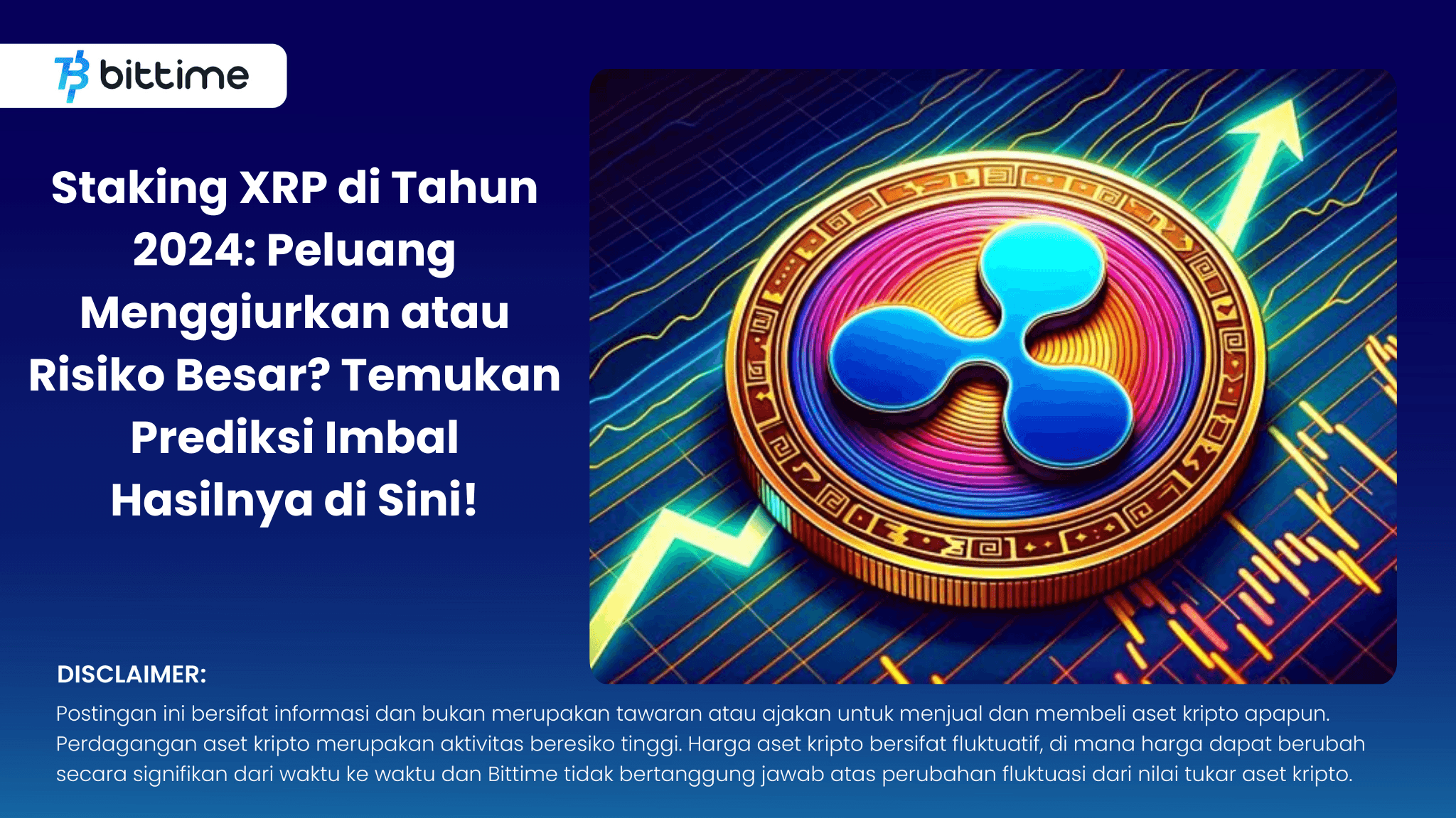 Staking XRP di Tahun 2024: Peluang Menggiurkan atau Risiko Besar? Temukan Prediksi Imbal Hasilnya di Sini!