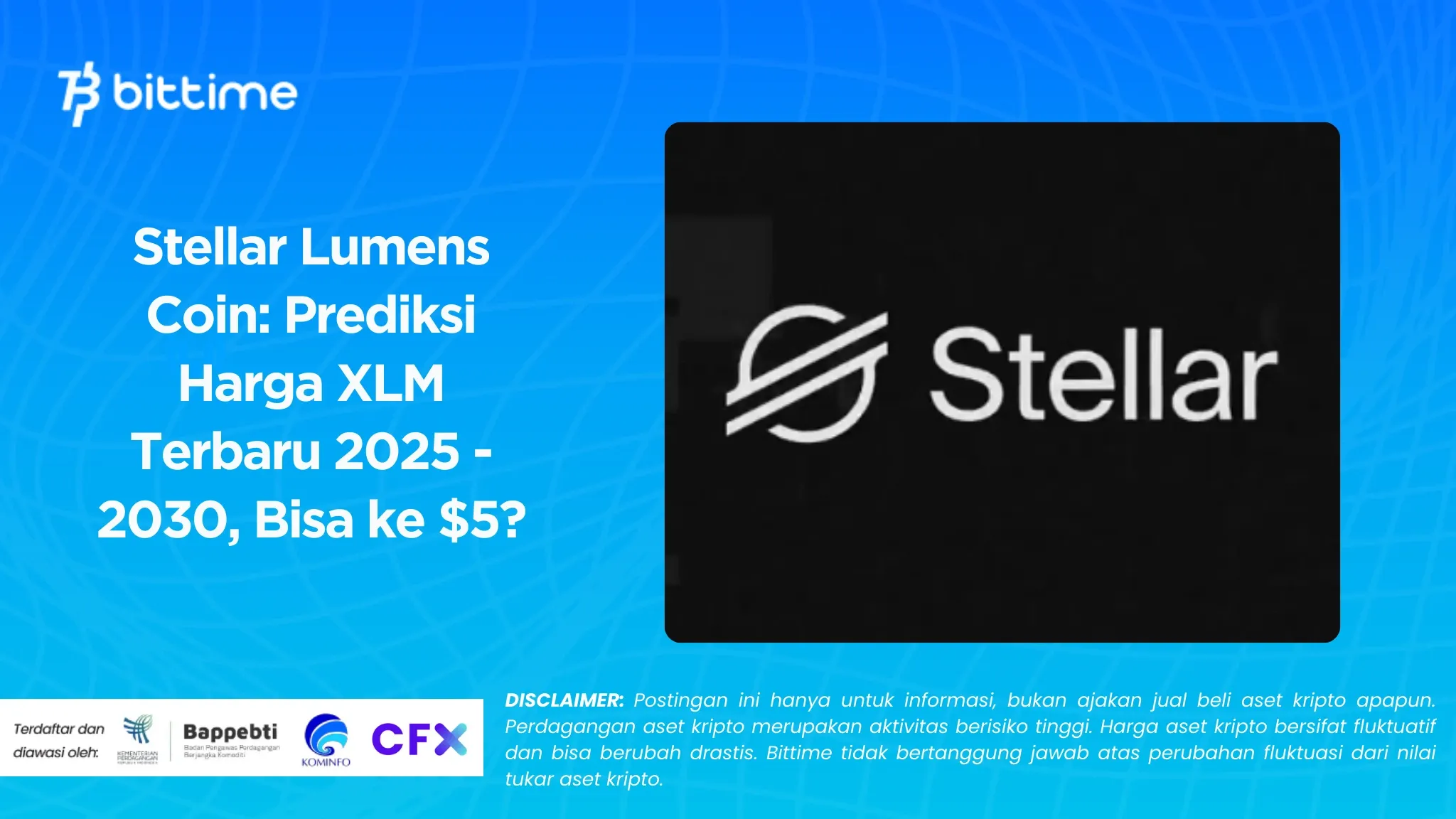 Stellar Lumens Coin Prediksi Harga XLM Terbaru 2025 - 2030, Bisa ke 5.webp