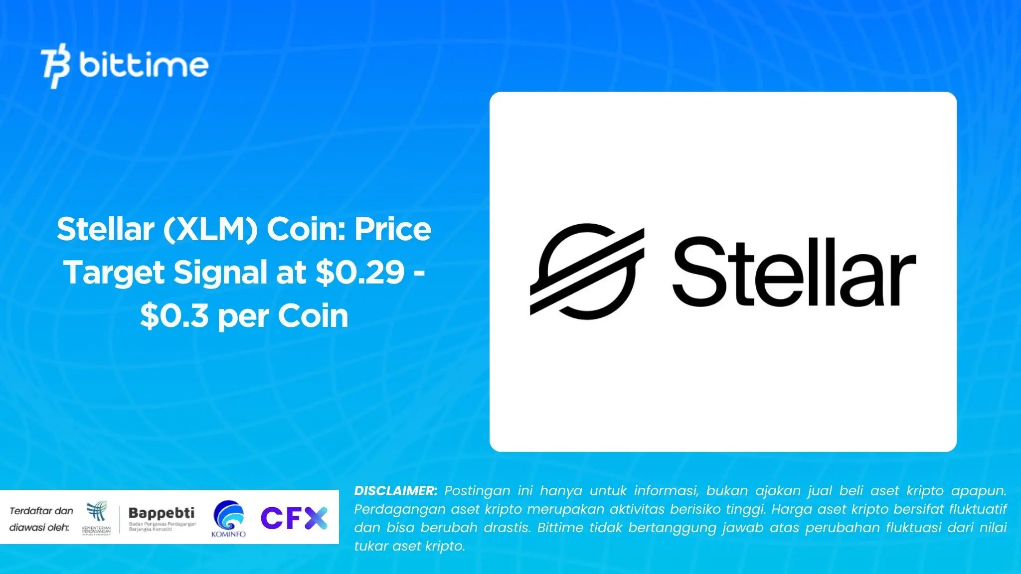 Stellar (XLM) Coin Price Target Signal at $0.29 - $0.3 per Coin.
