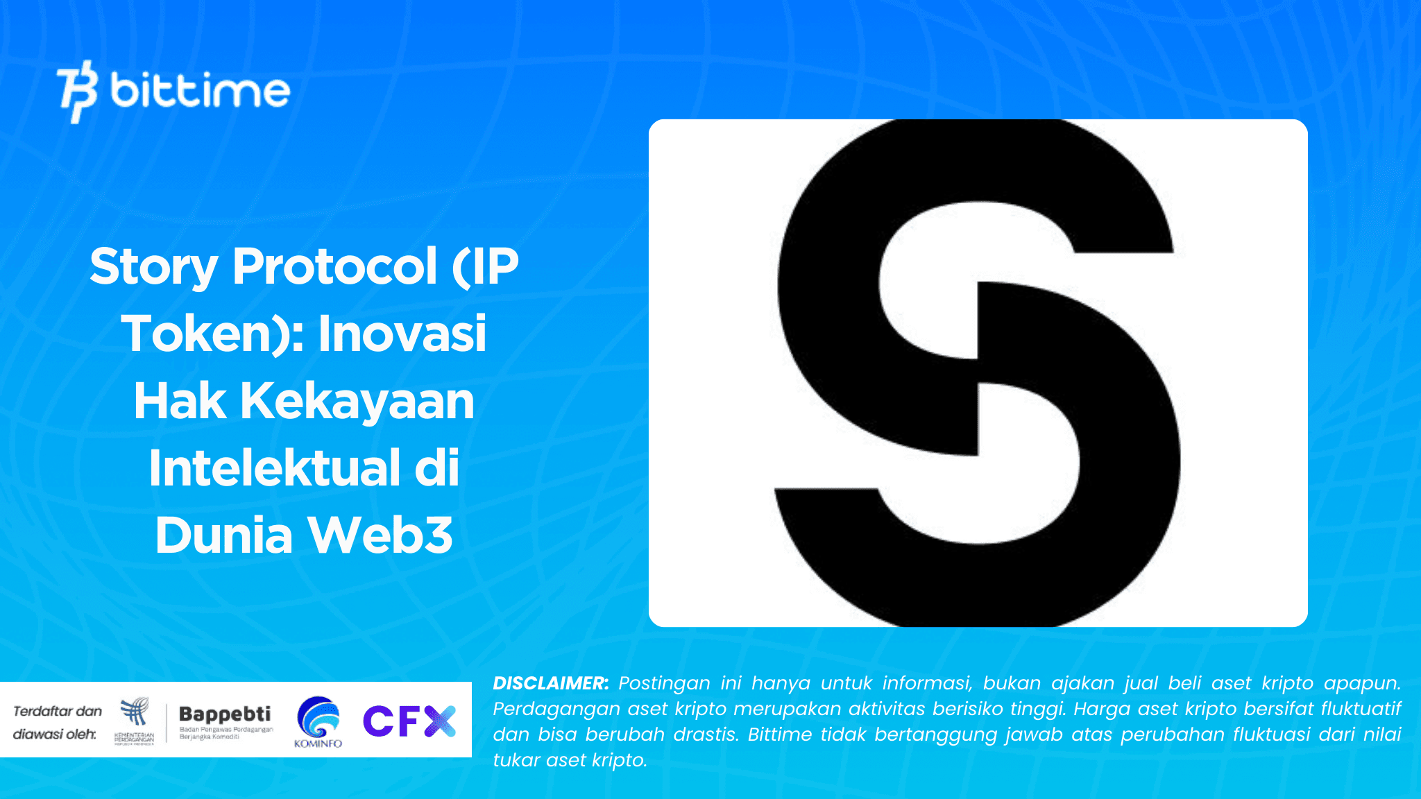 Story Protocol (IP Token): Inovasi Hak Kekayaan Intelektual di Dunia Web3