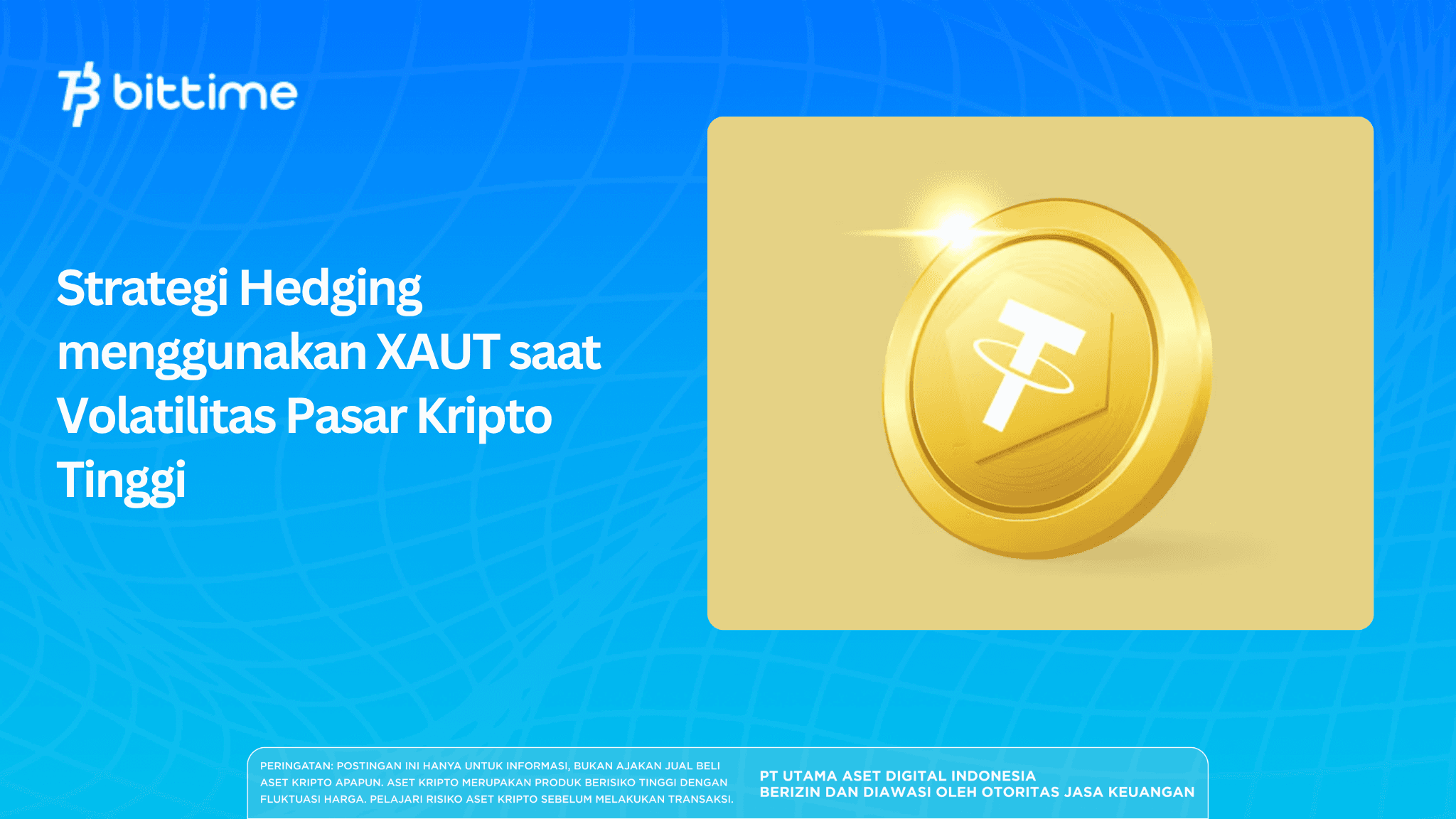 Strategi Hedging menggunakan XAUT saat Volatilitas Pasar Kripto Tinggi