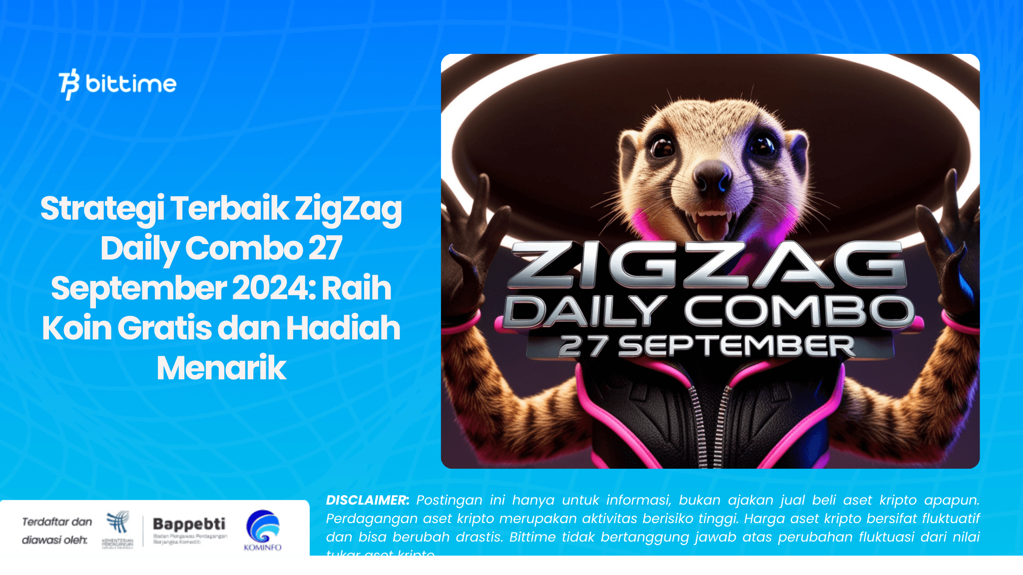 Strategi Terbaik ZigZag Daily Combo 27 September 2024: Raih Koin Gratis dan Hadiah Menarik