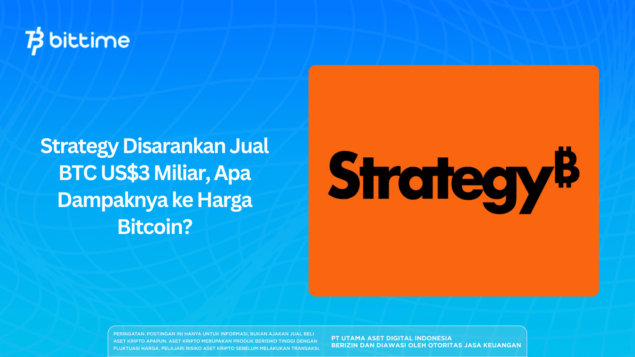 Strategy Disarankan Jual BTC US$3 Miliar, Apa Dampaknya ke Harga Bitcoin?