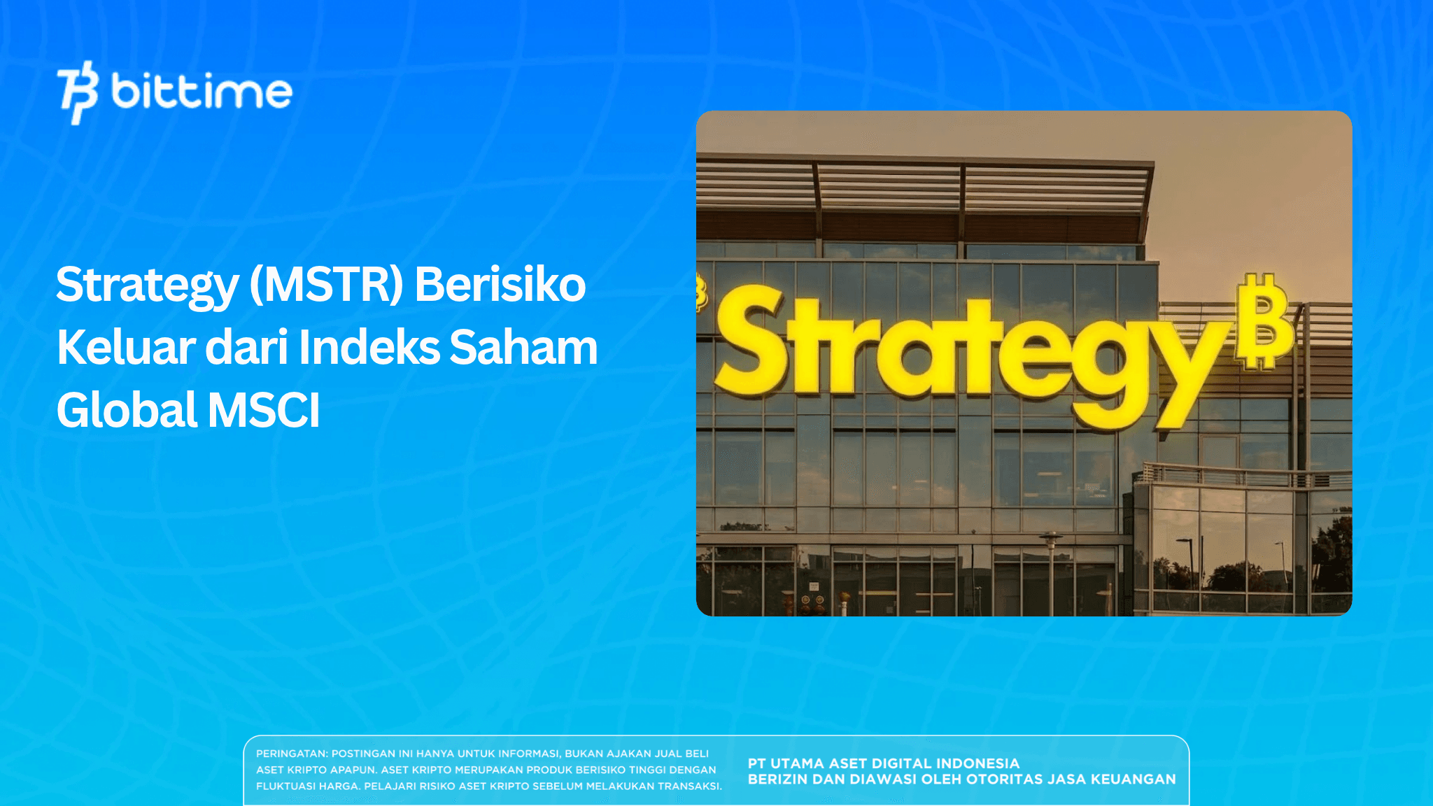 Strategy (MSTR) Berisiko Keluar dari Indeks Saham Global MSCI