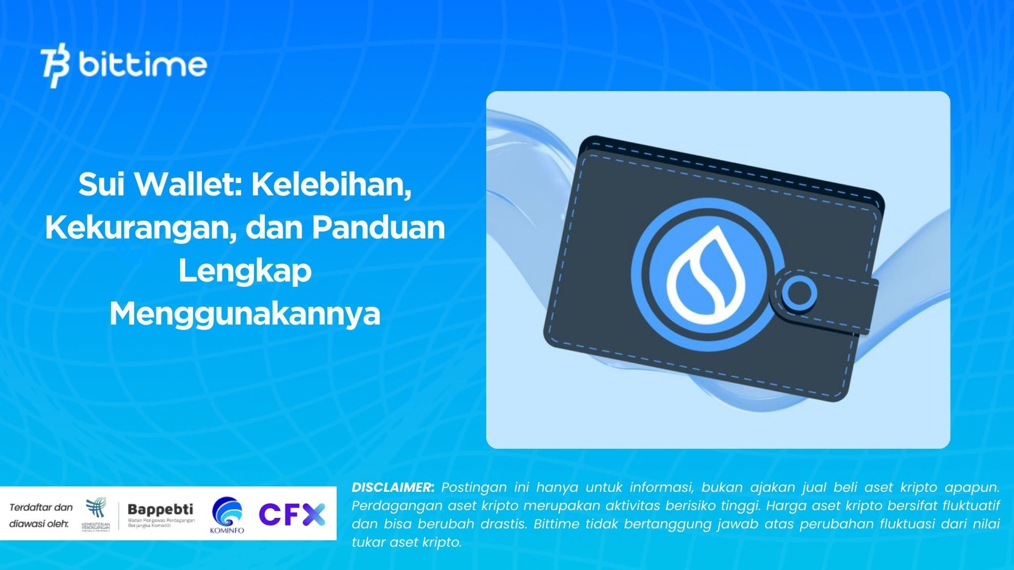 Sui Wallet Kelebihan, Kekurangan, dan Panduan Lengkap Menggunakannya