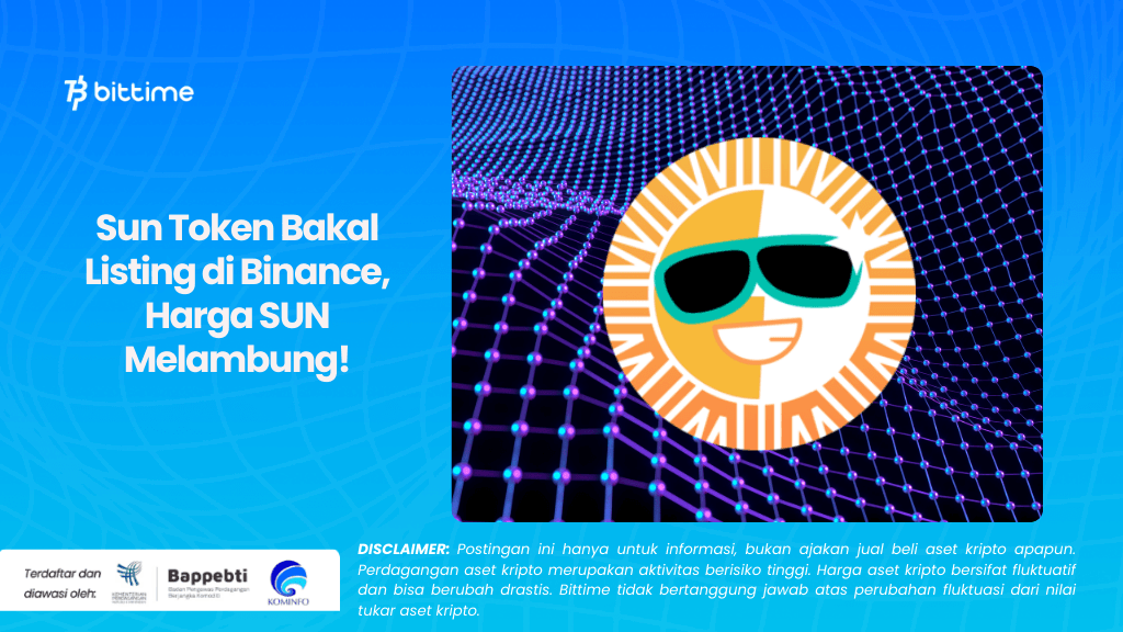 Sun Token Bakal Listing di Binance, Harga SUN Melambung!