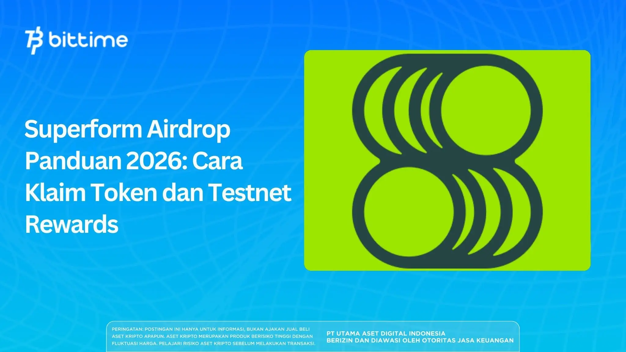 Superform Airdrop Panduan 2026: Cara Klaim Token dan Testnet Rewards