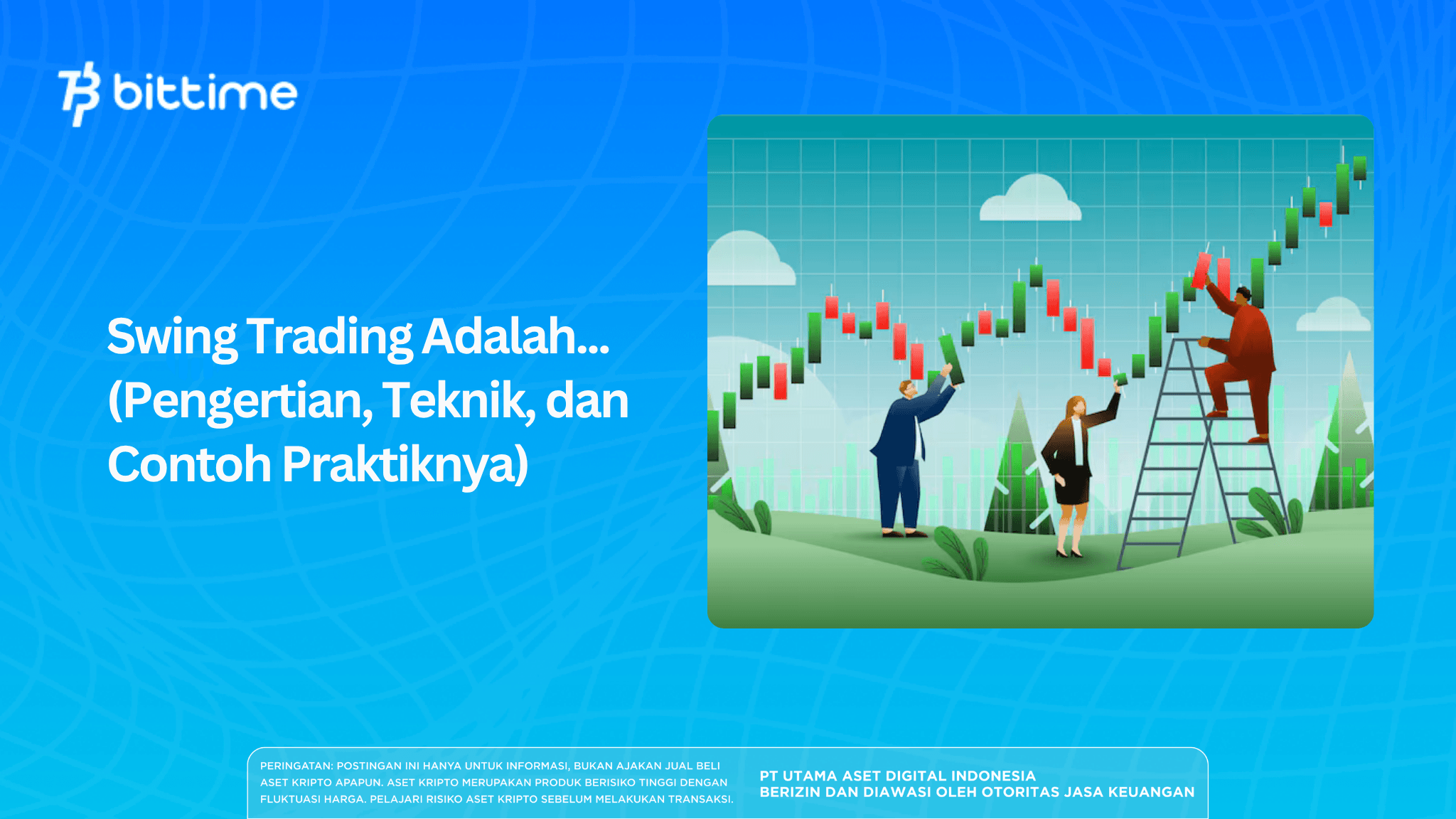 Swing Trading Adalah... (Pengertian, Teknik, dan Contoh Praktiknya)