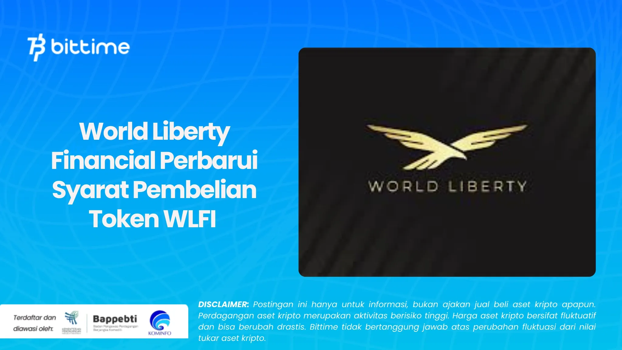 World Liberty Financial Perbarui Syarat Pembelian Token WLFI