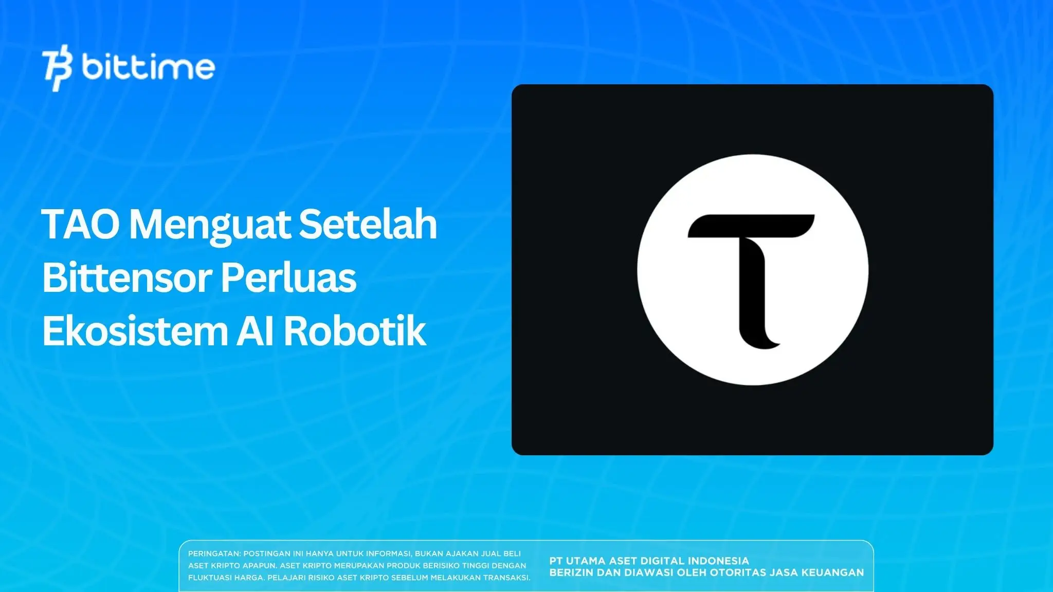 TAO Menguat Setelah Bittensor Perluas Ekosistem AI Robotik
