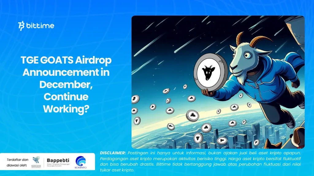 TGE GOATS Airdrop Announcement in December, Continue Working.webp