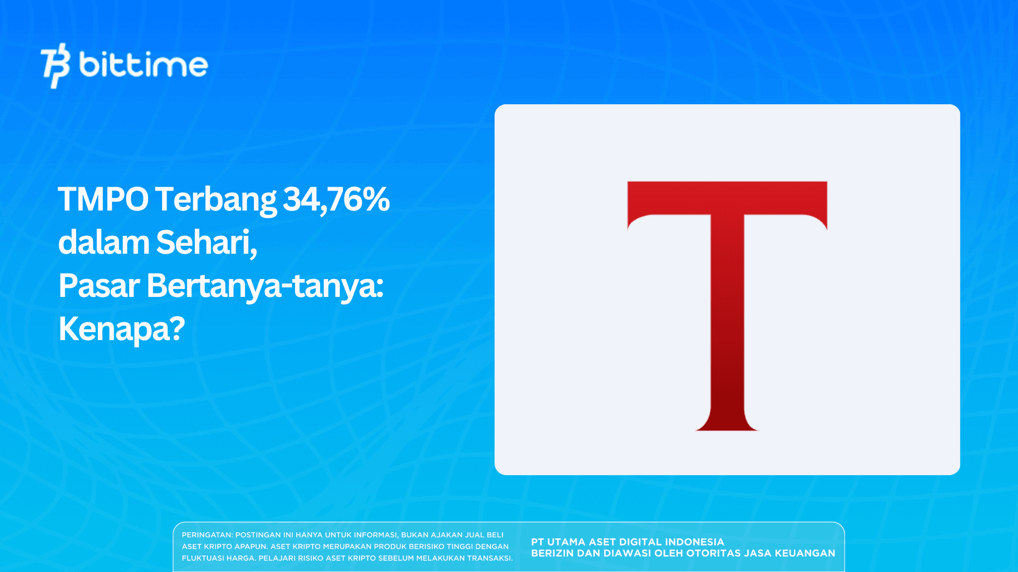 TMPO Terbang 34,76% dalam Sehari, Pasar Bertanya-tanya: Kenapa?