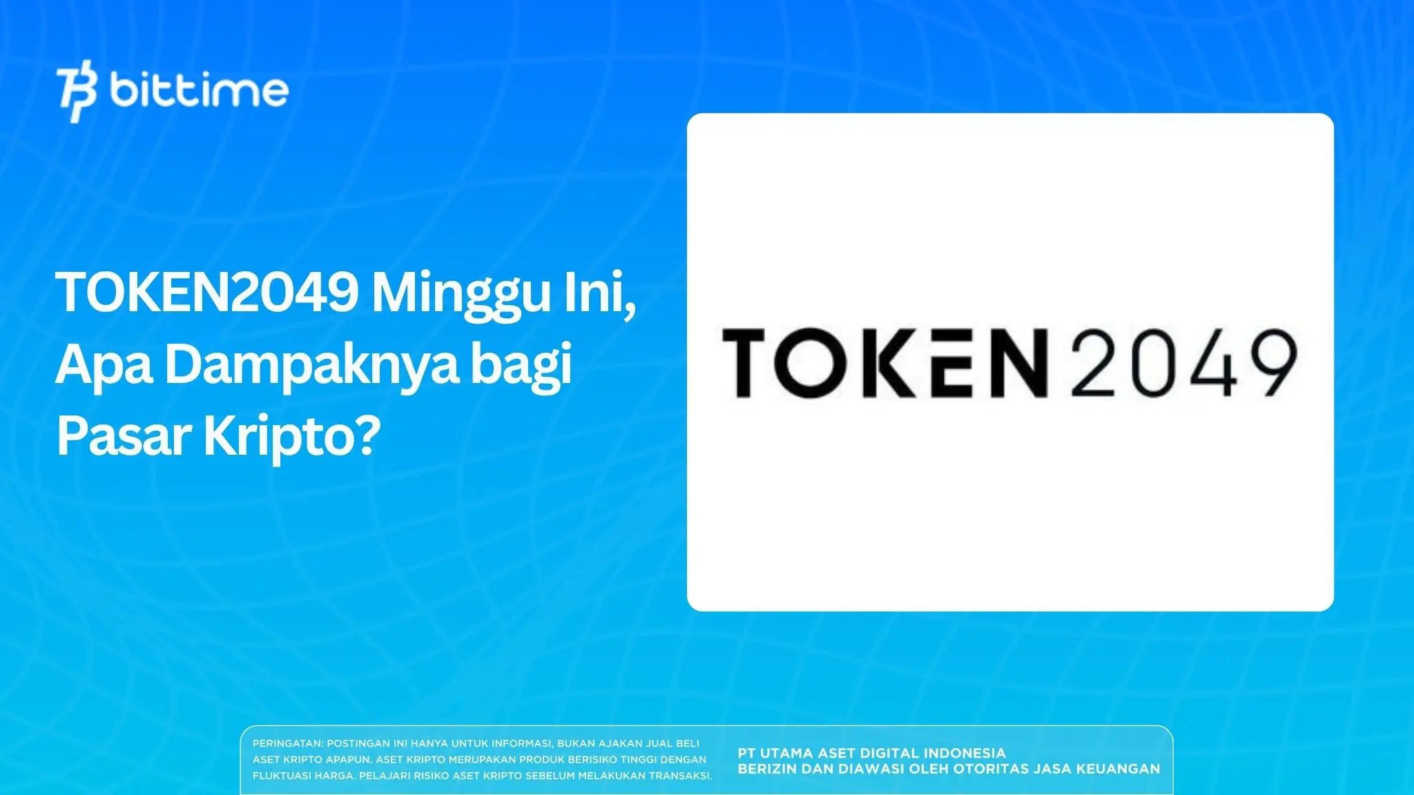TOKEN2049 Minggu Ini, Apa Dampaknya bagi Pasar Kripto?