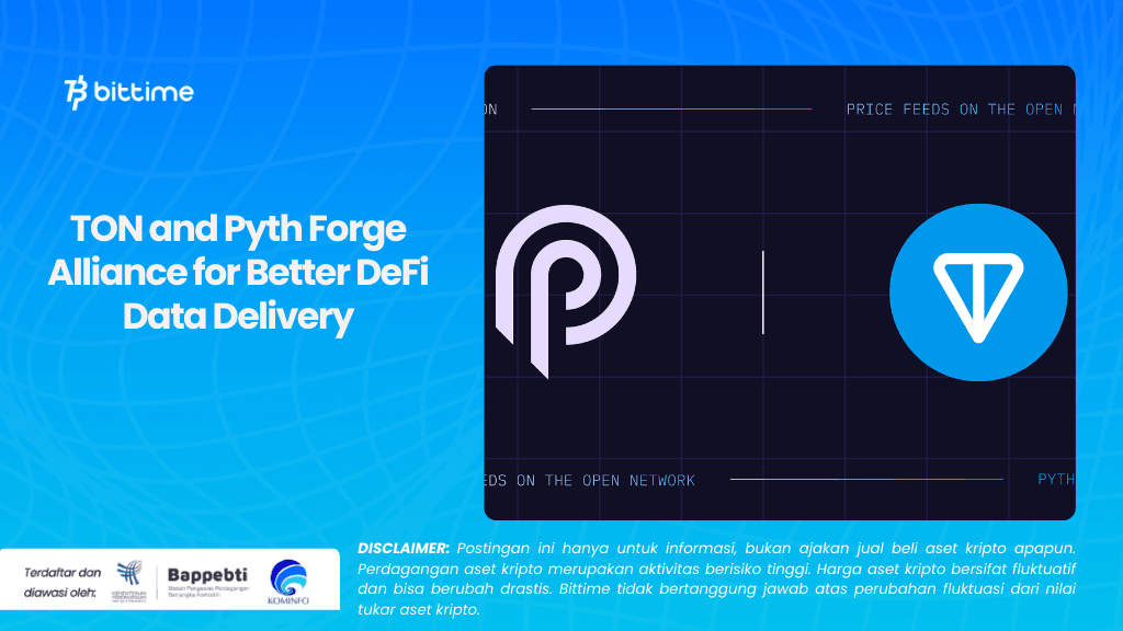 TON and Pyth Forge Alliance for Better DeFi Data Delivery
