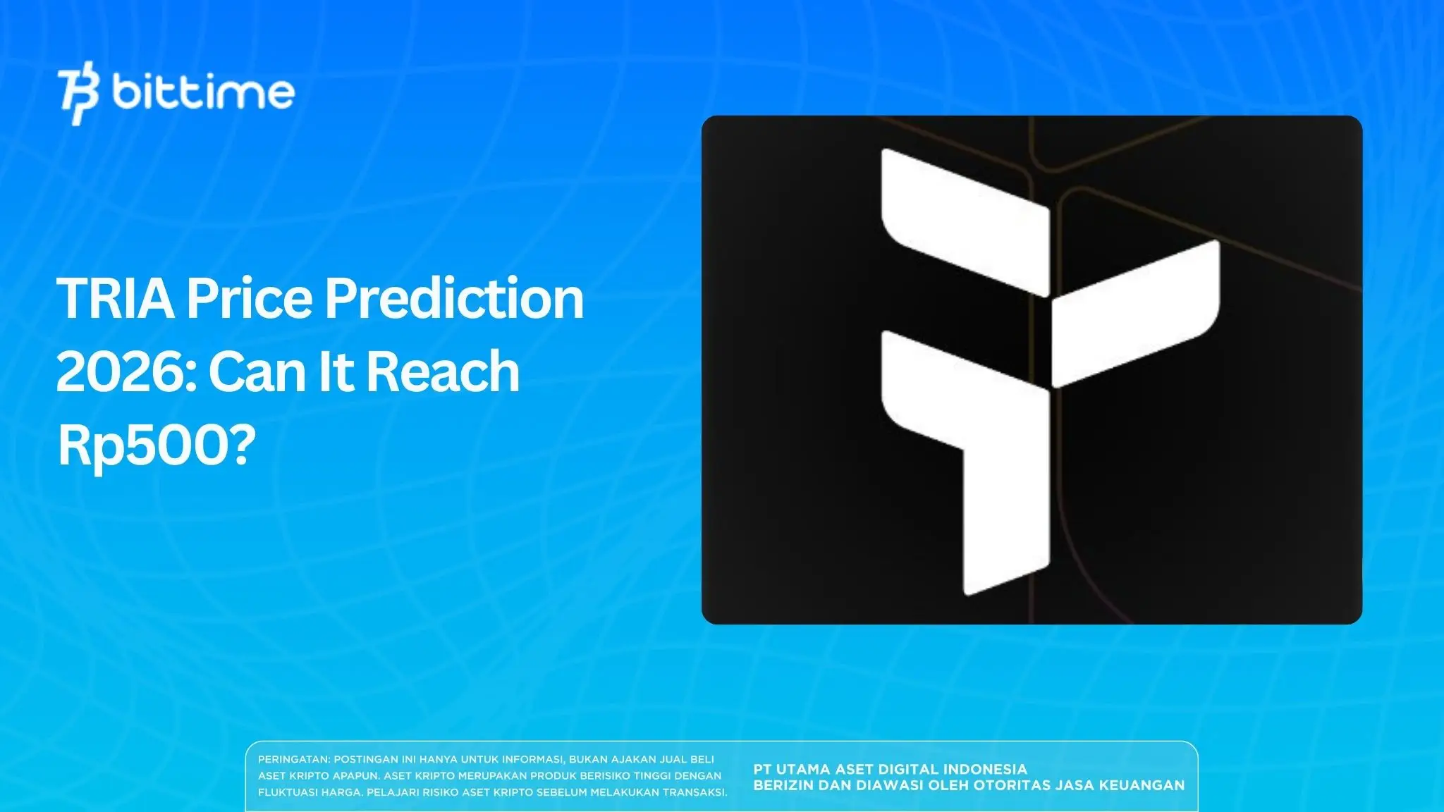 TRIA Price Prediction 2026: Can It Reach Rp500?