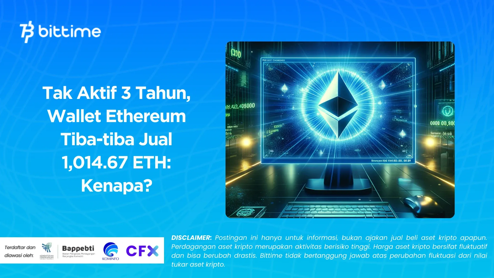 Tak Aktif 3 Tahun, Wallet Ethereum Tiba-tiba Jual 1,014.67 ETH: Kenapa?