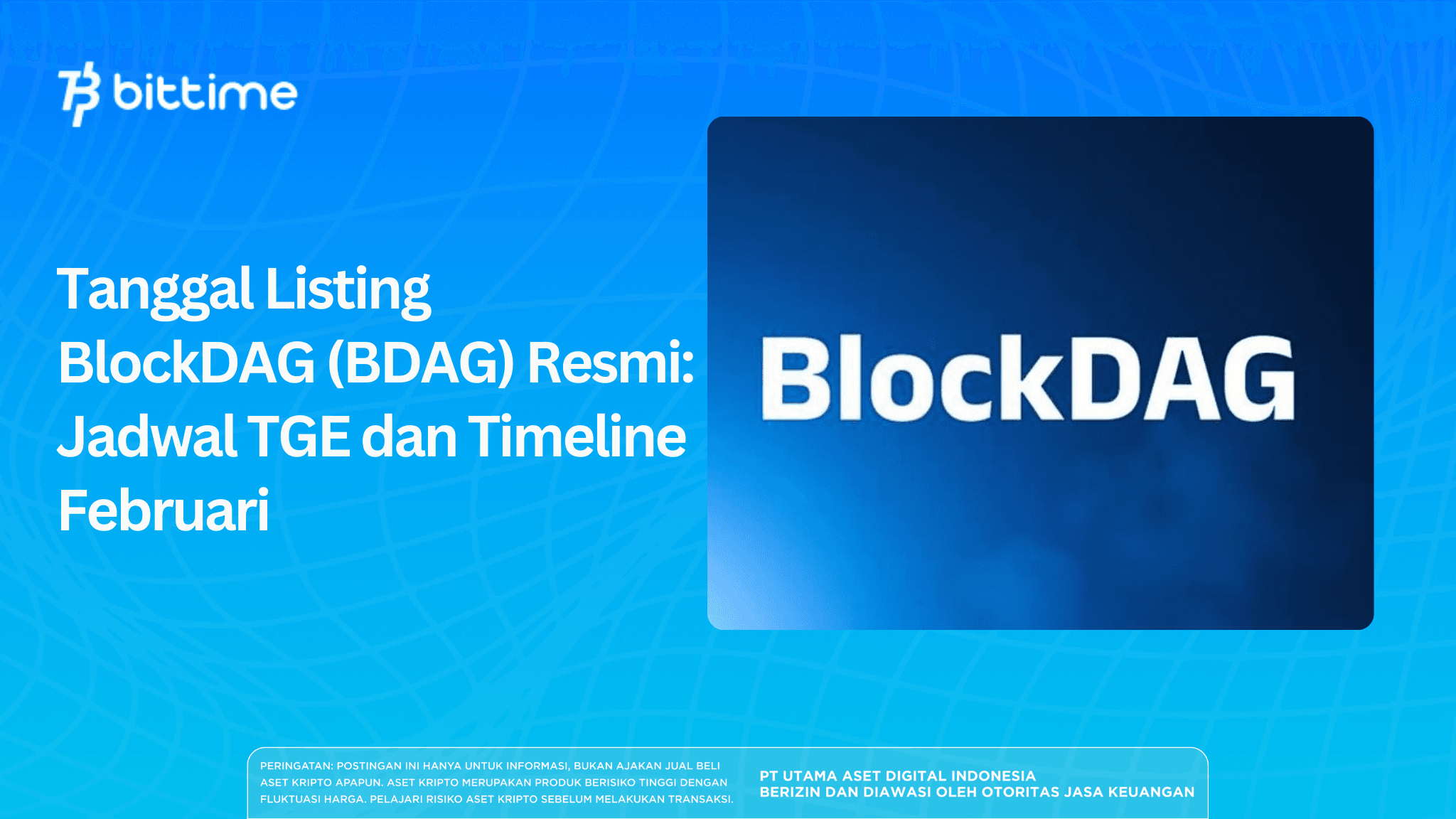 Tanggal Listing BlockDAG (BDAG) Resmi: Jadwal TGE dan Timeline Februari
