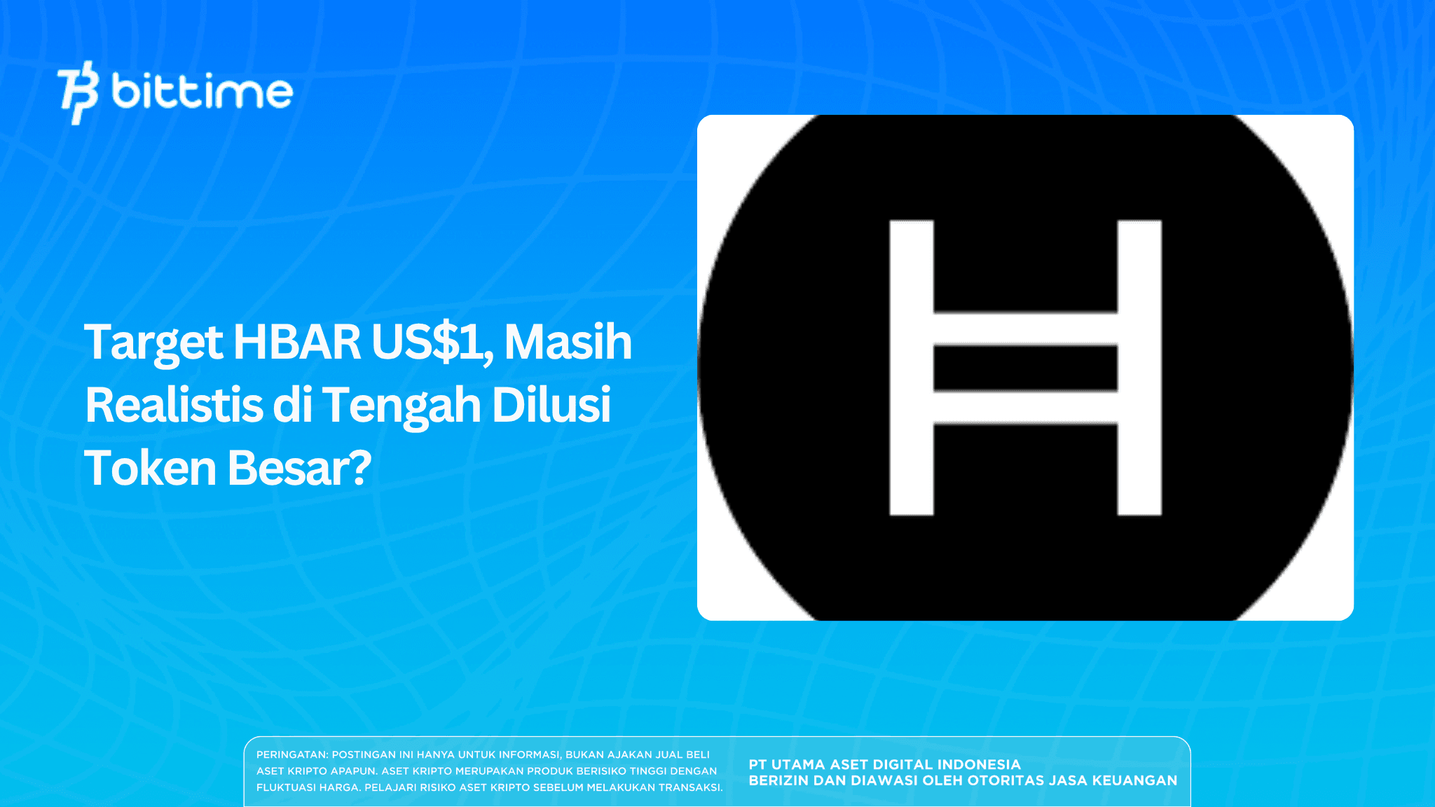 Target HBAR US$1, Masih Realistis di Tengah Dilusi Token Besar?
