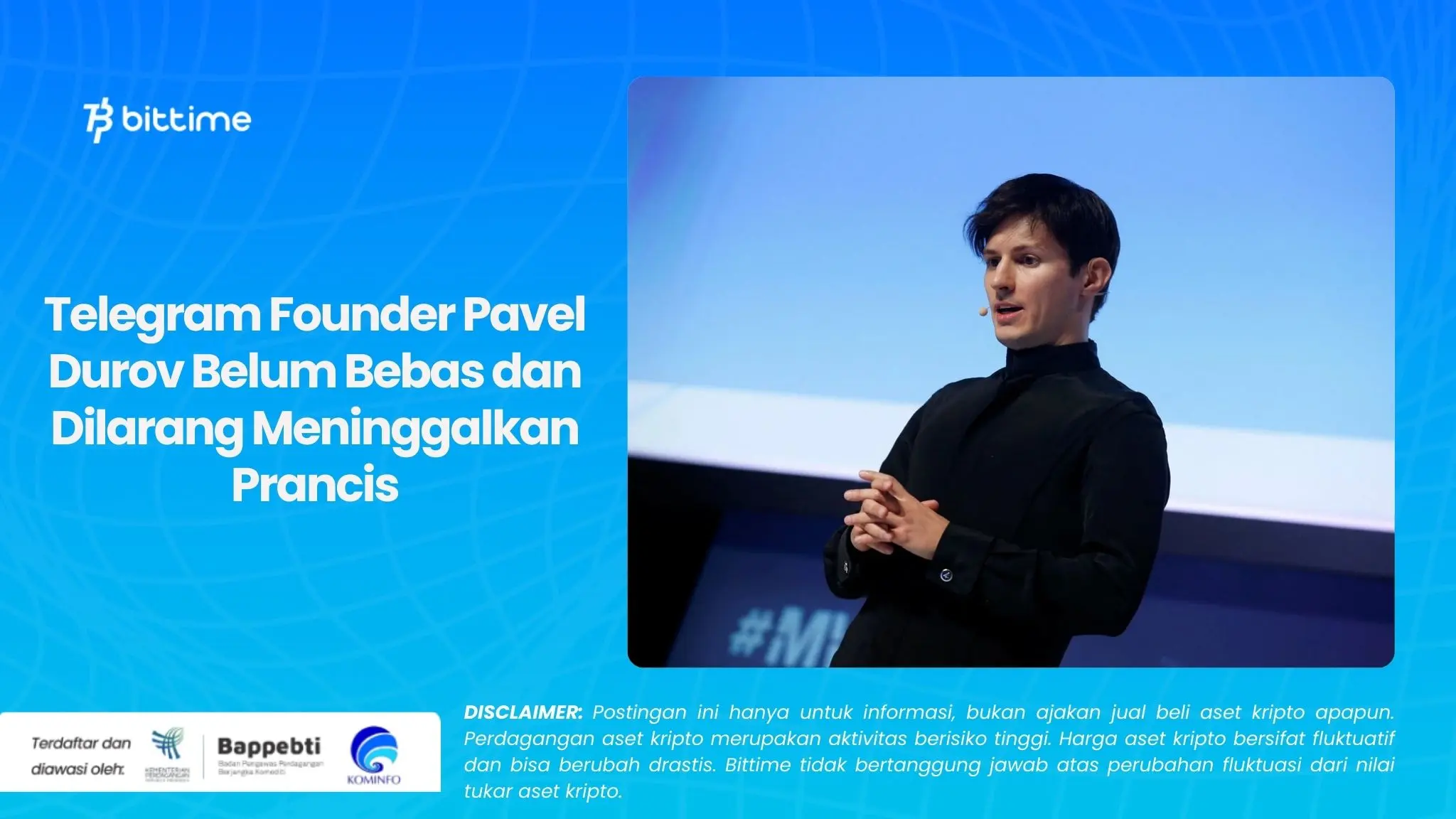 Telegram Founder Pavel Durov Belum Bebas dan Dilarang Meninggalkan Prancis.webp