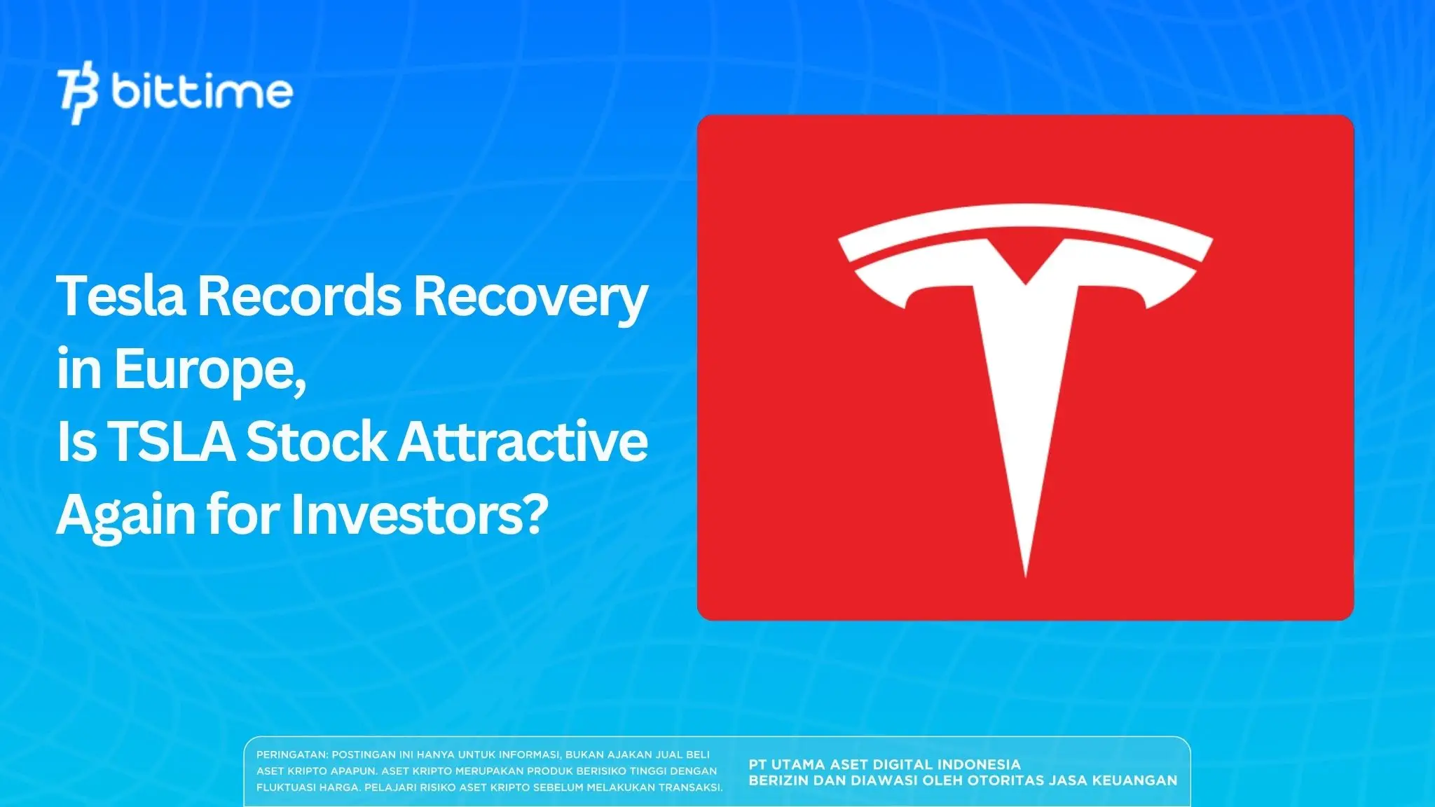 Tesla Records Recovery in Europe, Is TSLA Stock Attractive Again for Investors?
