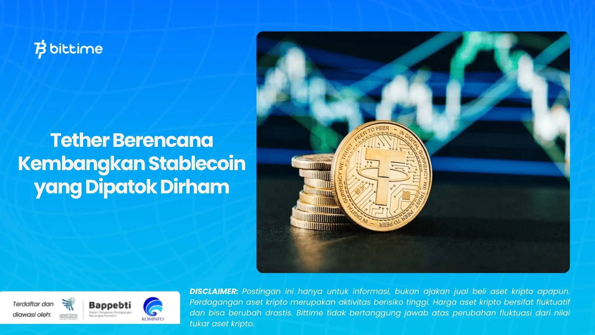 Tether Berencana Kembangkan Stablecoin yang Dipatok Dirham.webp