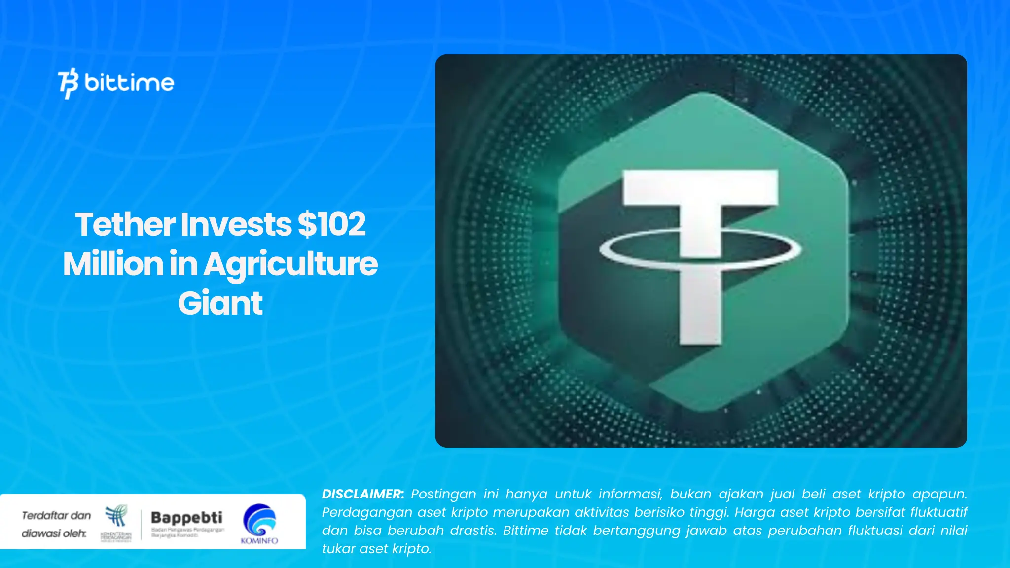 Tether Invests $102 Million in Agriculture Giant