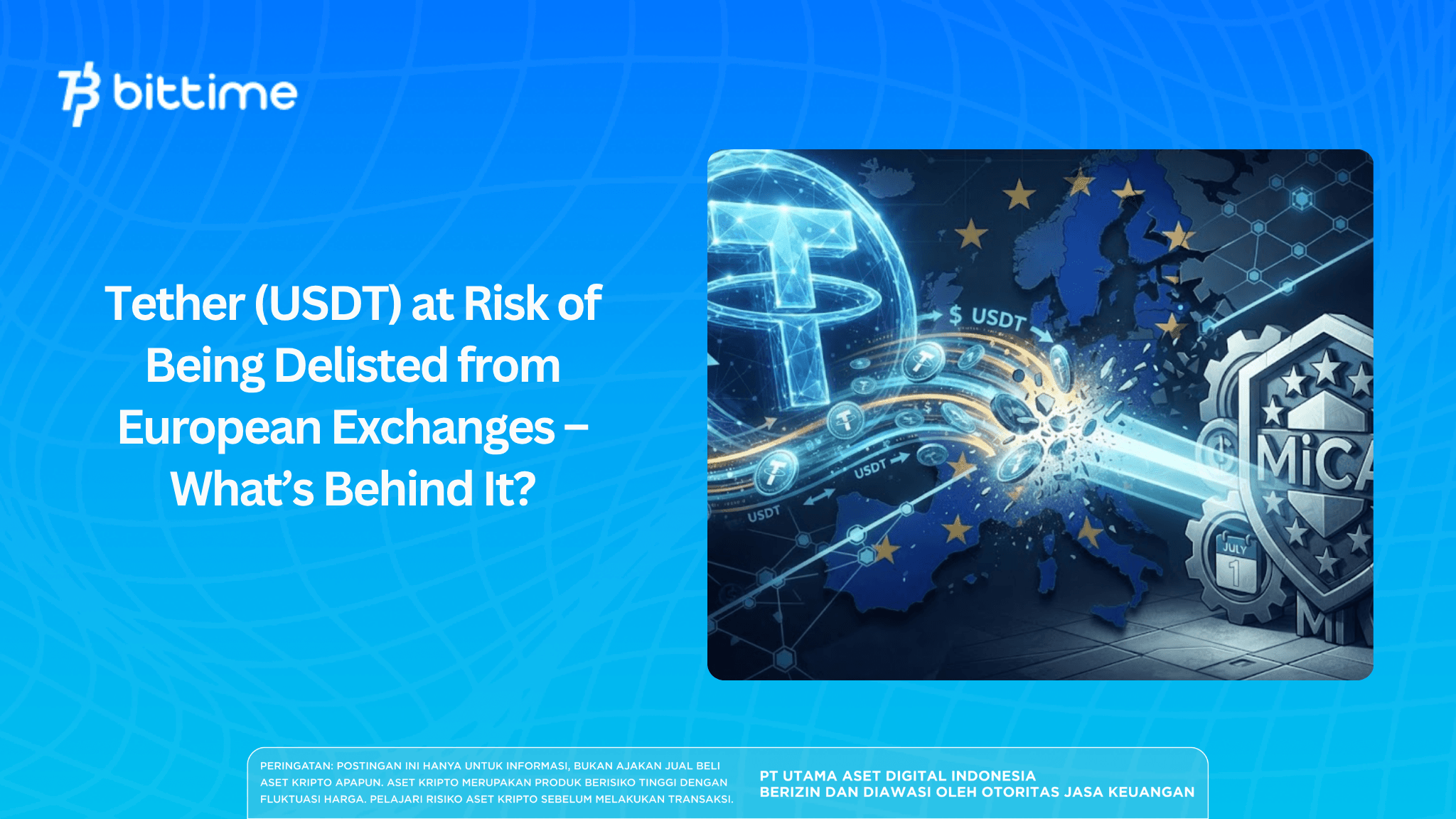 Tether (USDT) at Risk of Being Delisted from European Exchanges – What’s Behind It