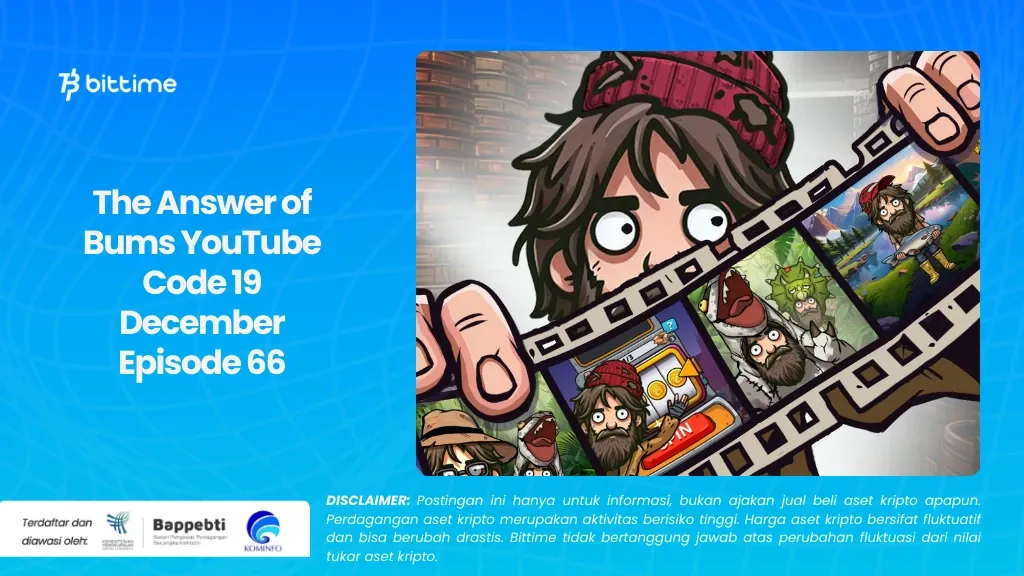 The Answer of Bums YouTube Code 19 Desember Episode 66