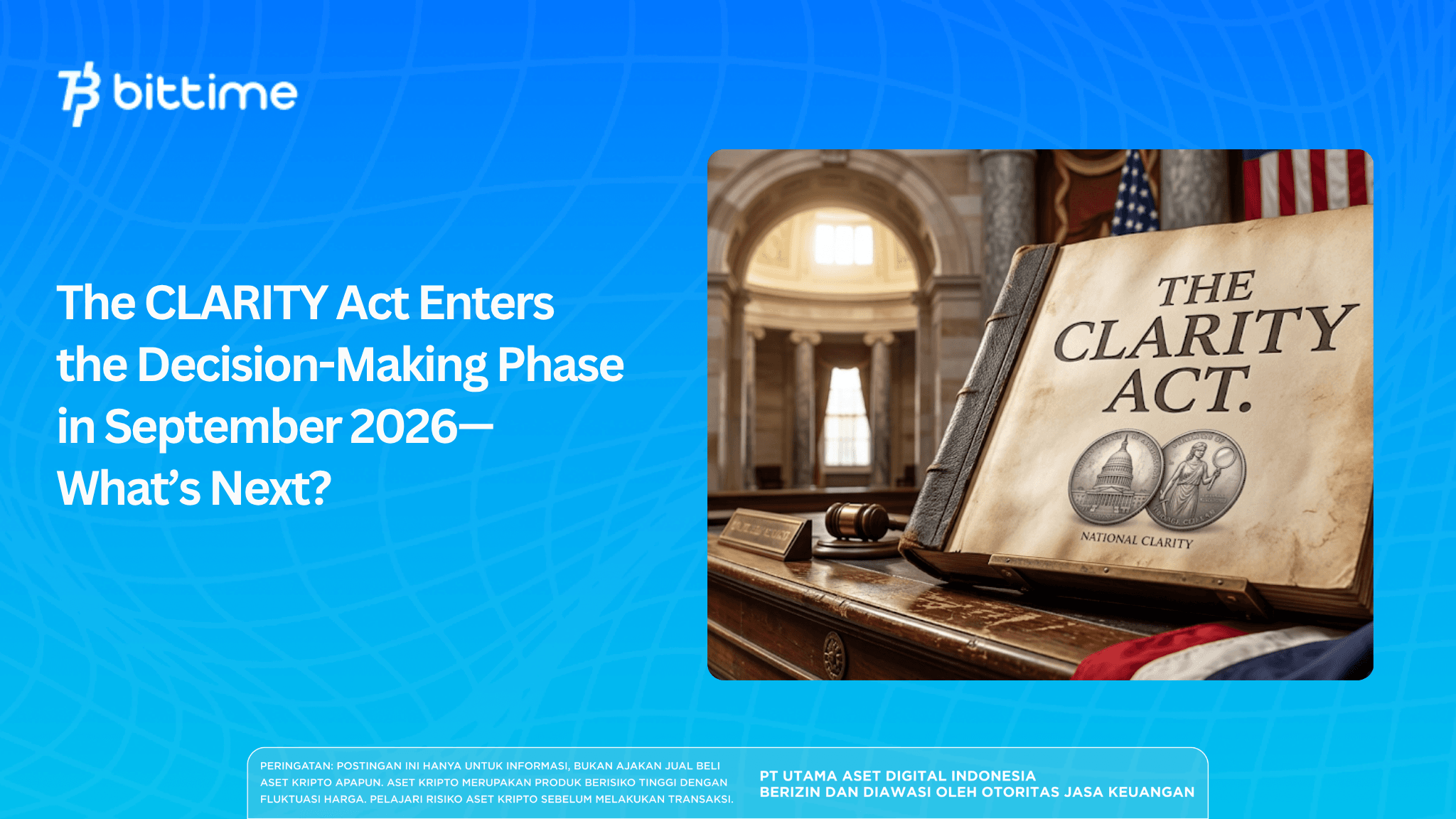 The CLARITY Act Enters the Decision-Making Phase in September 2026—What’s Next.png