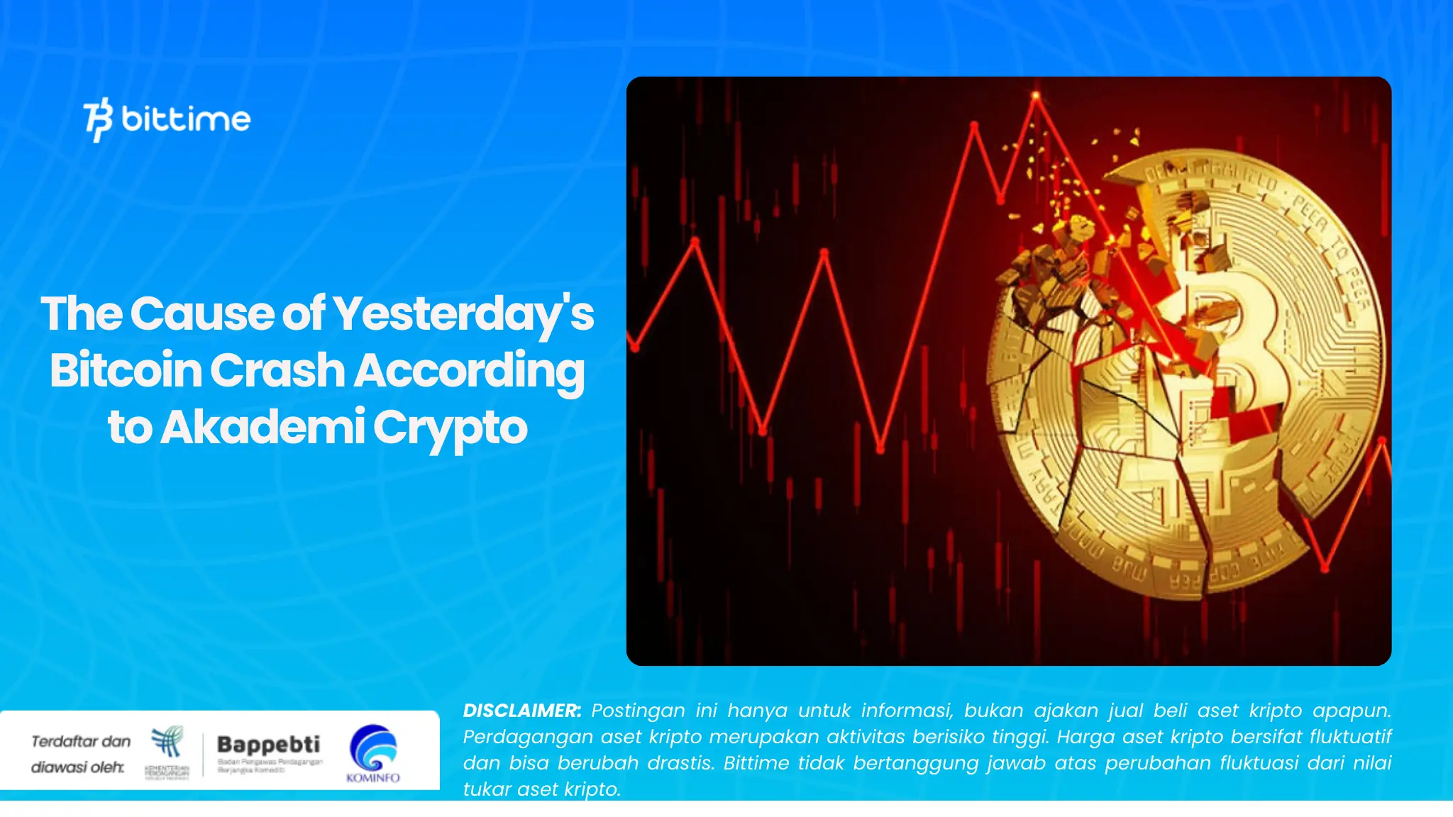 Penyebab Bitcoin Crash Kemarin Menurut Akademi Crypto