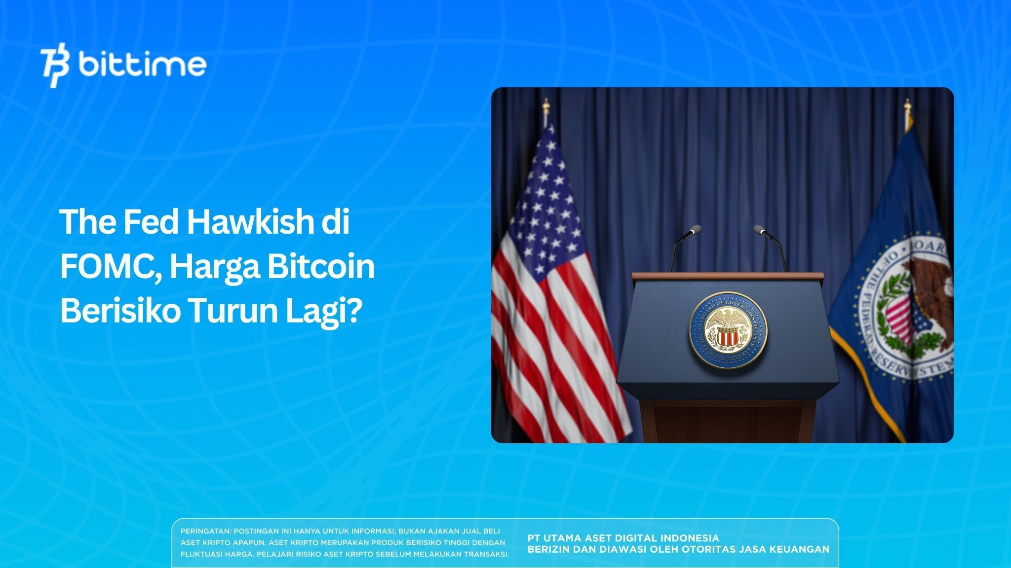 The Fed Hawkish di FOMC, Harga Bitcoin Berisiko Turun Lagi?