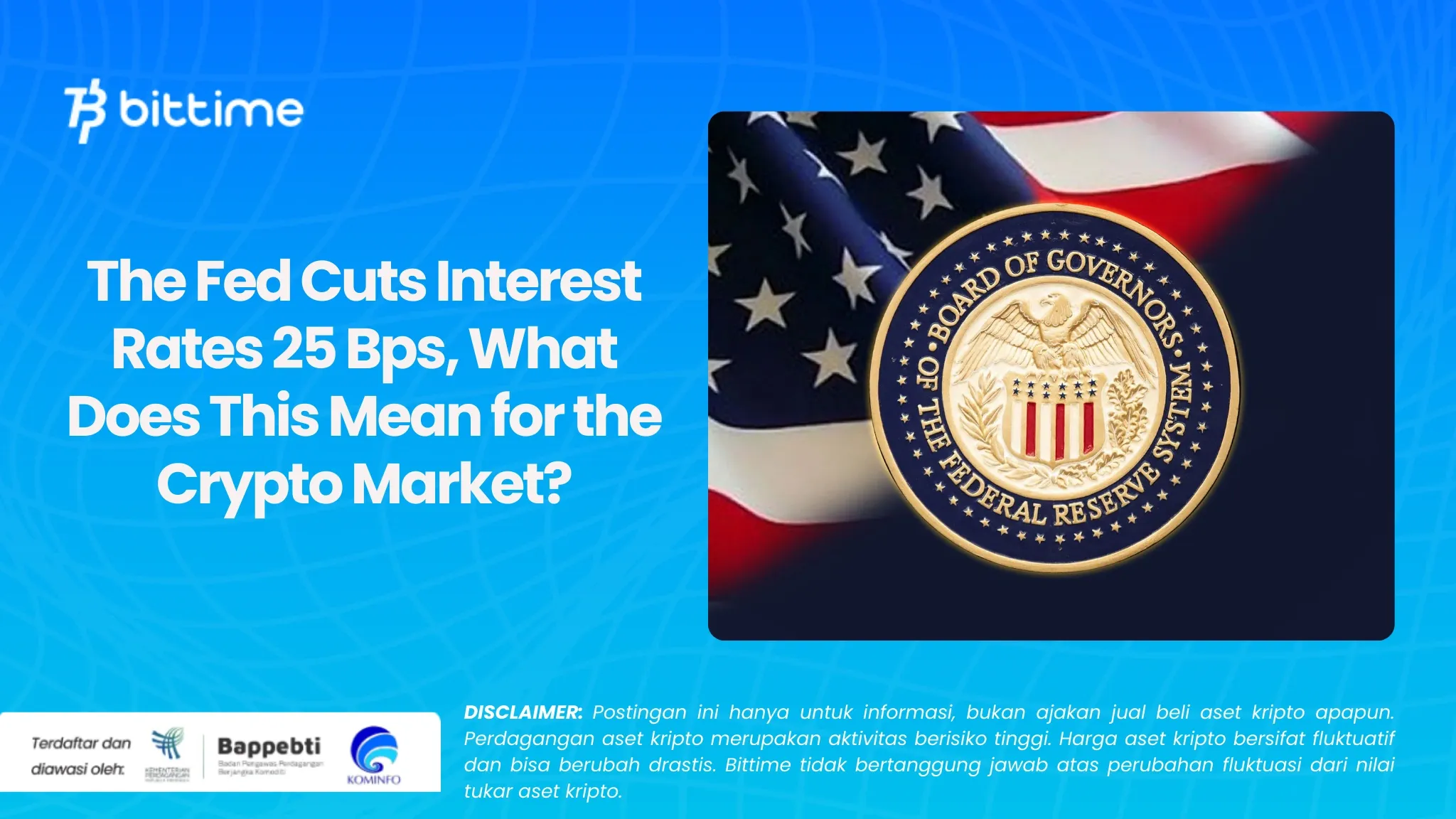 The Fed Cuts Interest Rates 25 Bps, What Does This Mean for the Crypto Market?