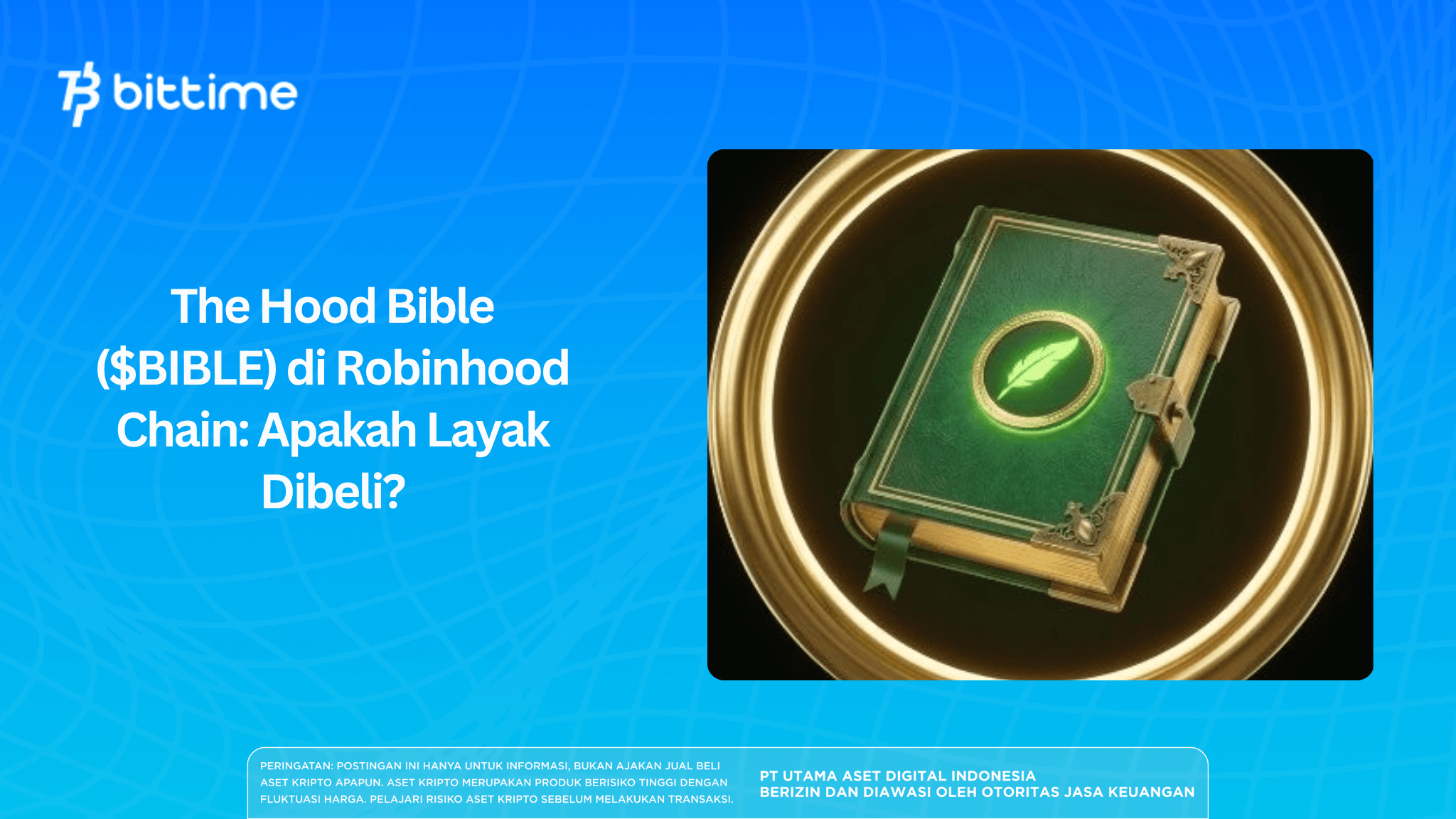 The Hood Bible ($BIBLE) di Robinhood Chain: Apakah Layak Dibeli?