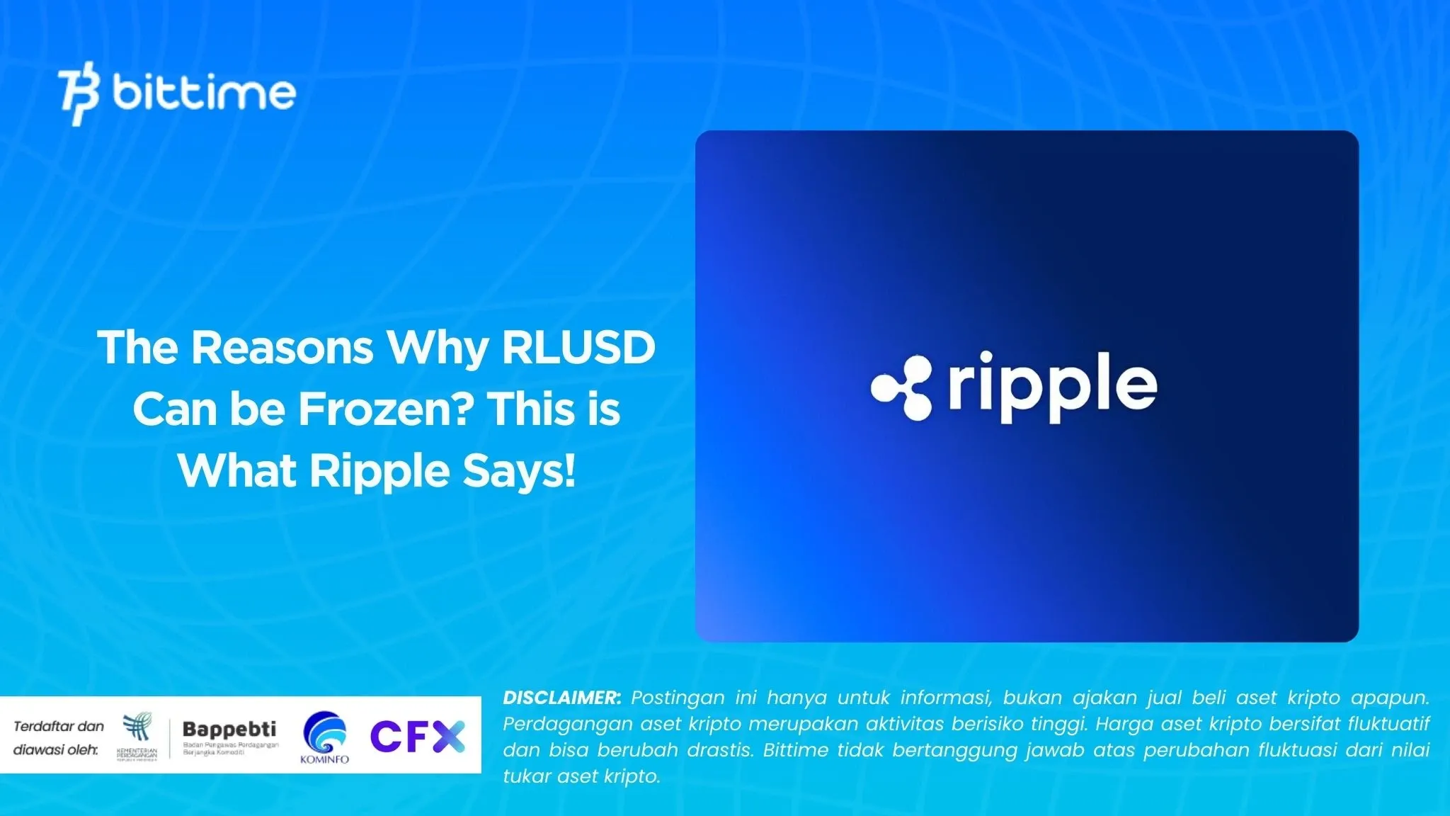The Reasons Why RLUSD Can be Frozen This is What Ripple Says!