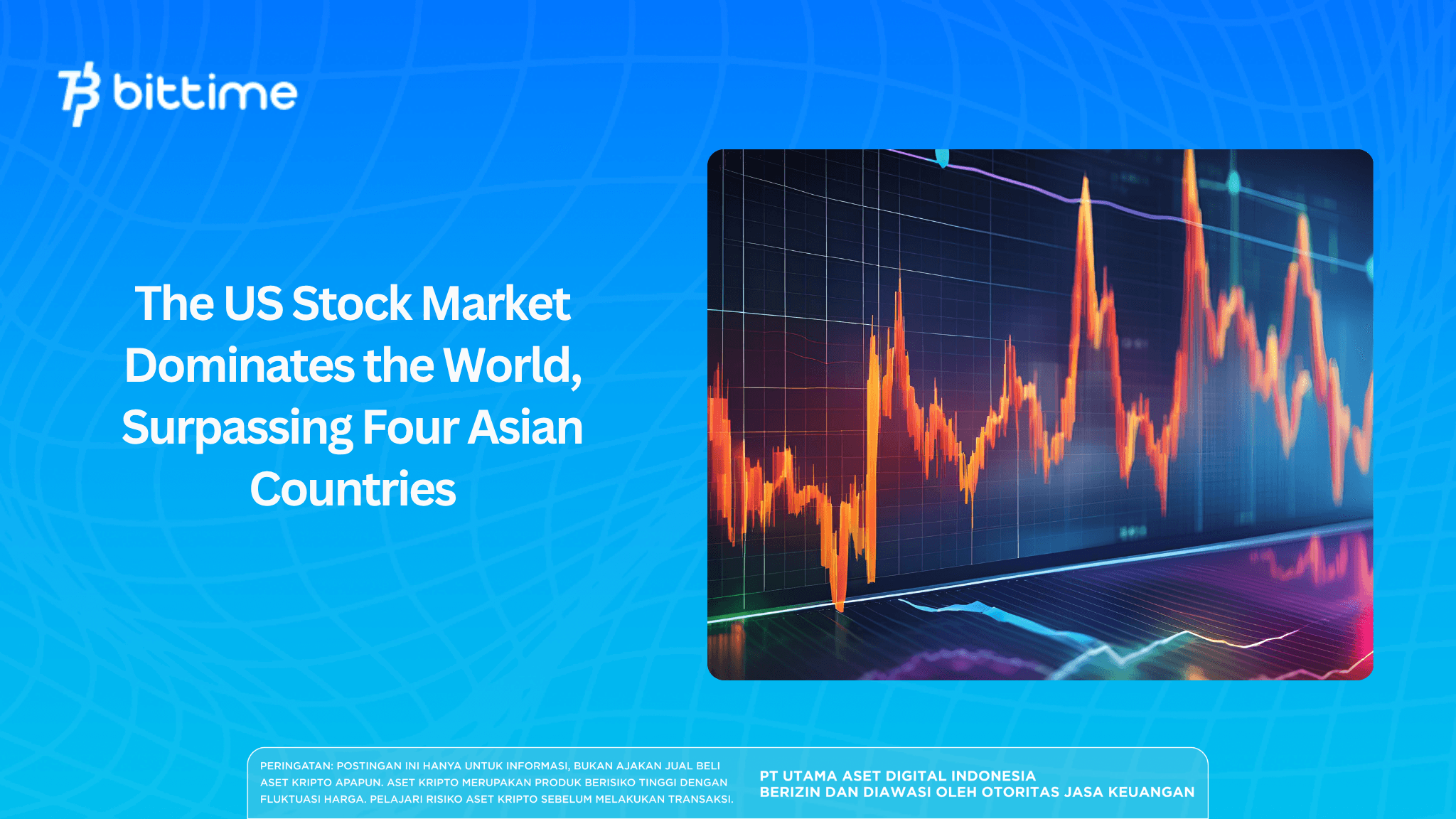 The US Stock Market Dominates the World, Surpassing Four Asian Countries