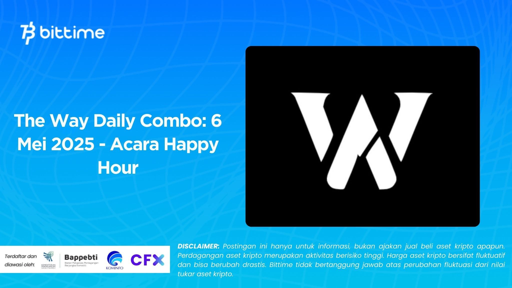 The Way Daily Combo 6 Mei 2025 - Acara Happy Hour