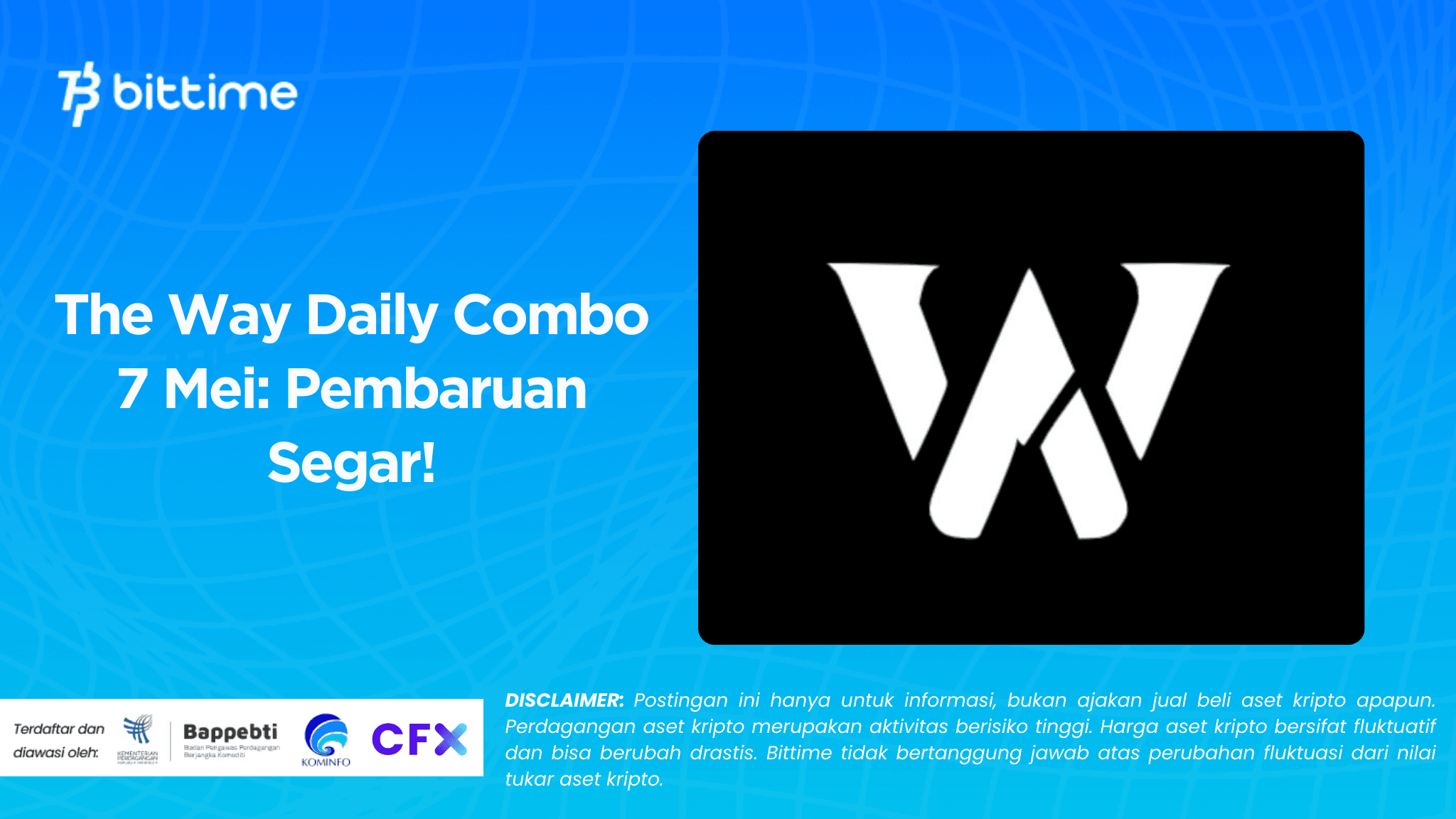The Way Daily Combo 7 Mei Pembaruan Segar!