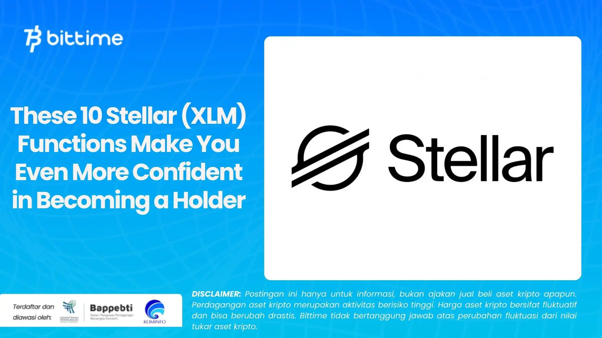 These 10 Stellar (XLM) Functions Make You Even More Confident in Becoming a Holder.webp