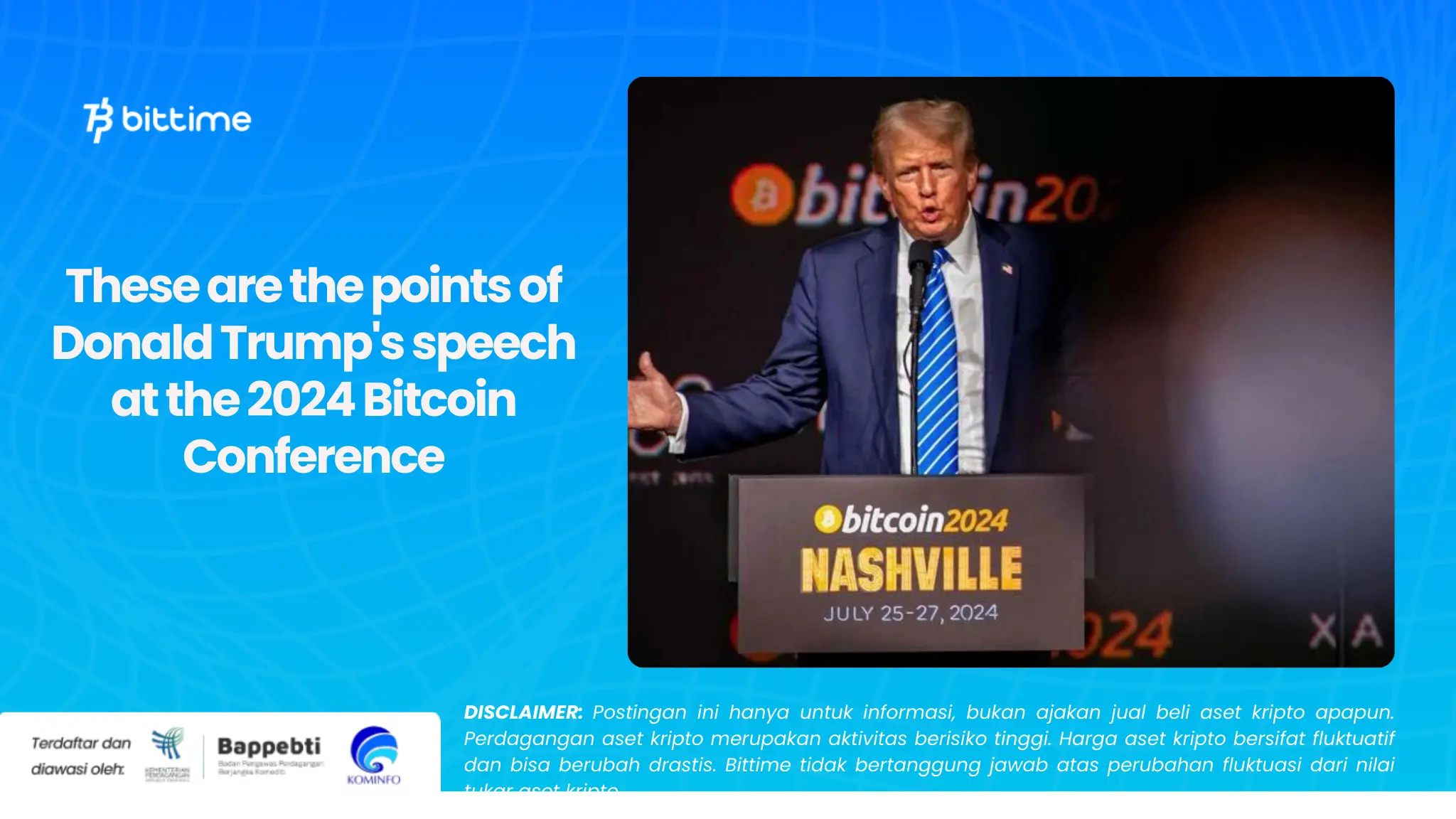 These are the points of Donald Trump's speech at the 2024 Bitcoin Conference.webp