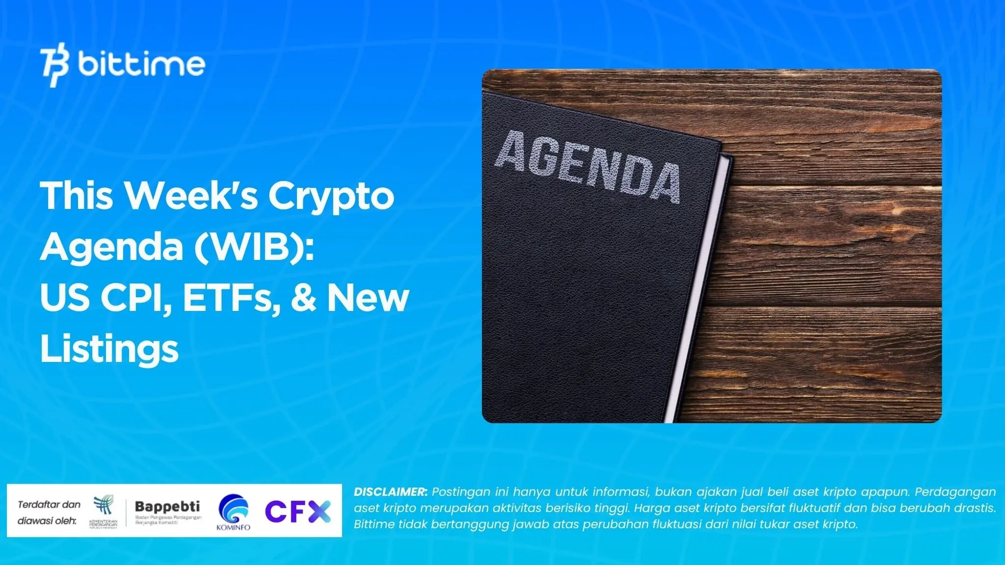 This Week's Crypto Agenda (WIB) US CPI, ETFs, & New Listings.webp
