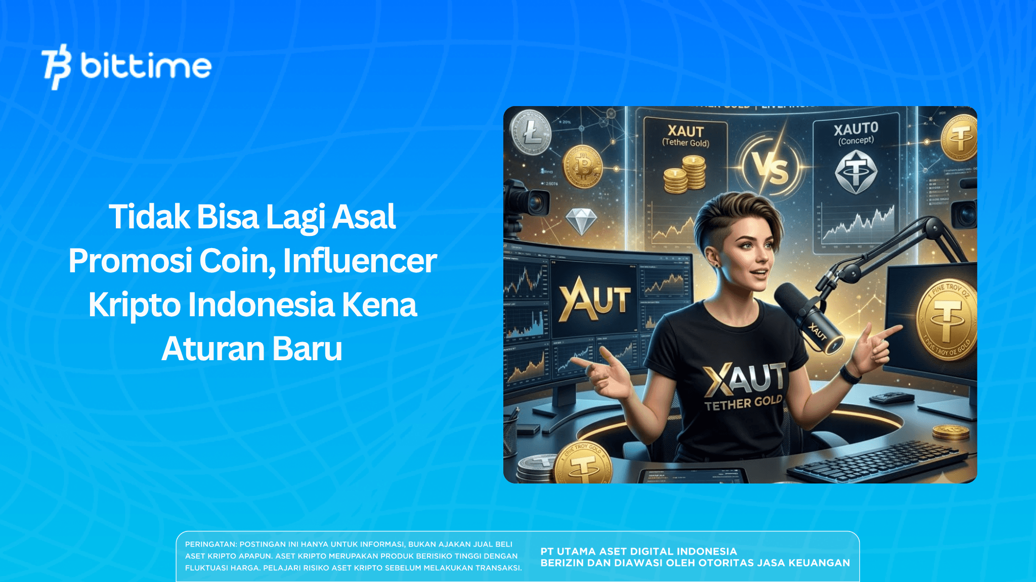 Tidak Bisa Lagi Asal Promosi Coin, Influencer Kripto Indonesia Kena Aturan Baru