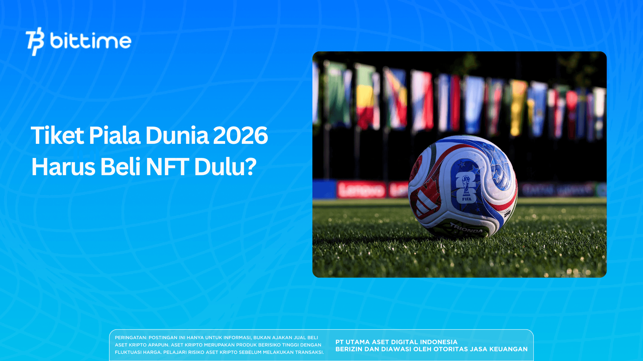 Tiket Piala Dunia 2026 Harus Beli NFT Dulu? 