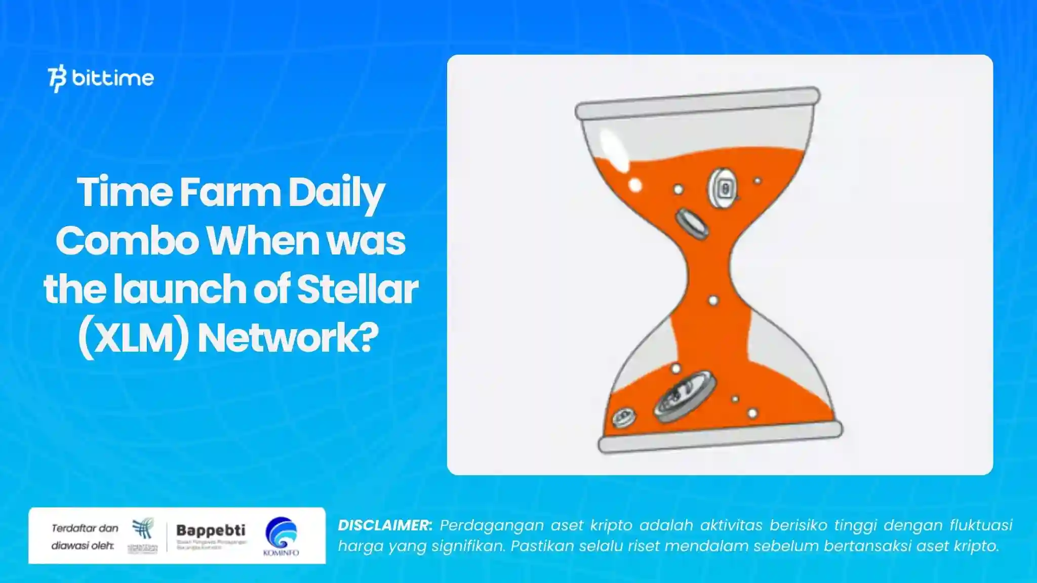 Time Farm Daily Combo When was the launch of Stellar (XLM) Network .webp
