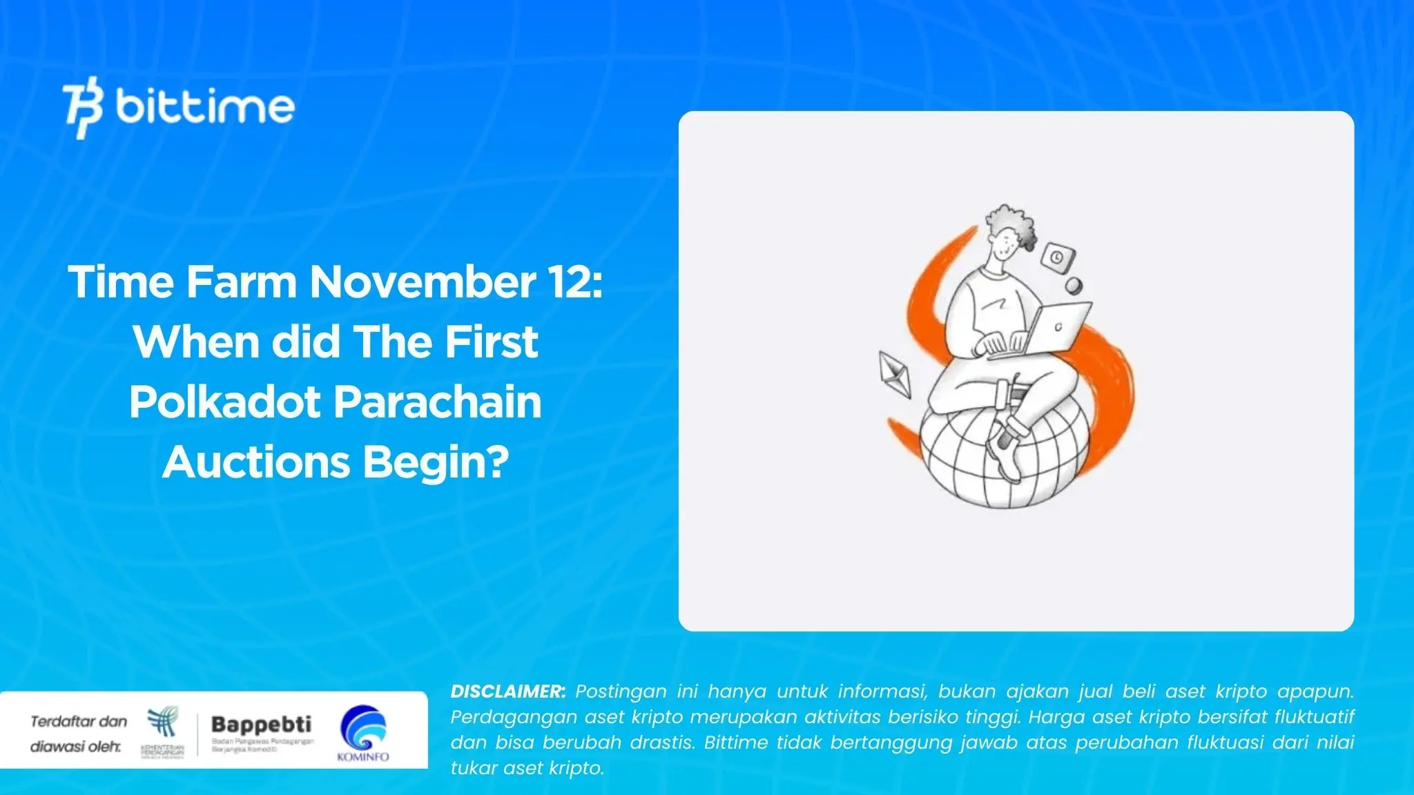 Time Farm November 12: When did The First Polkadot Parachain Auctions Begin?
