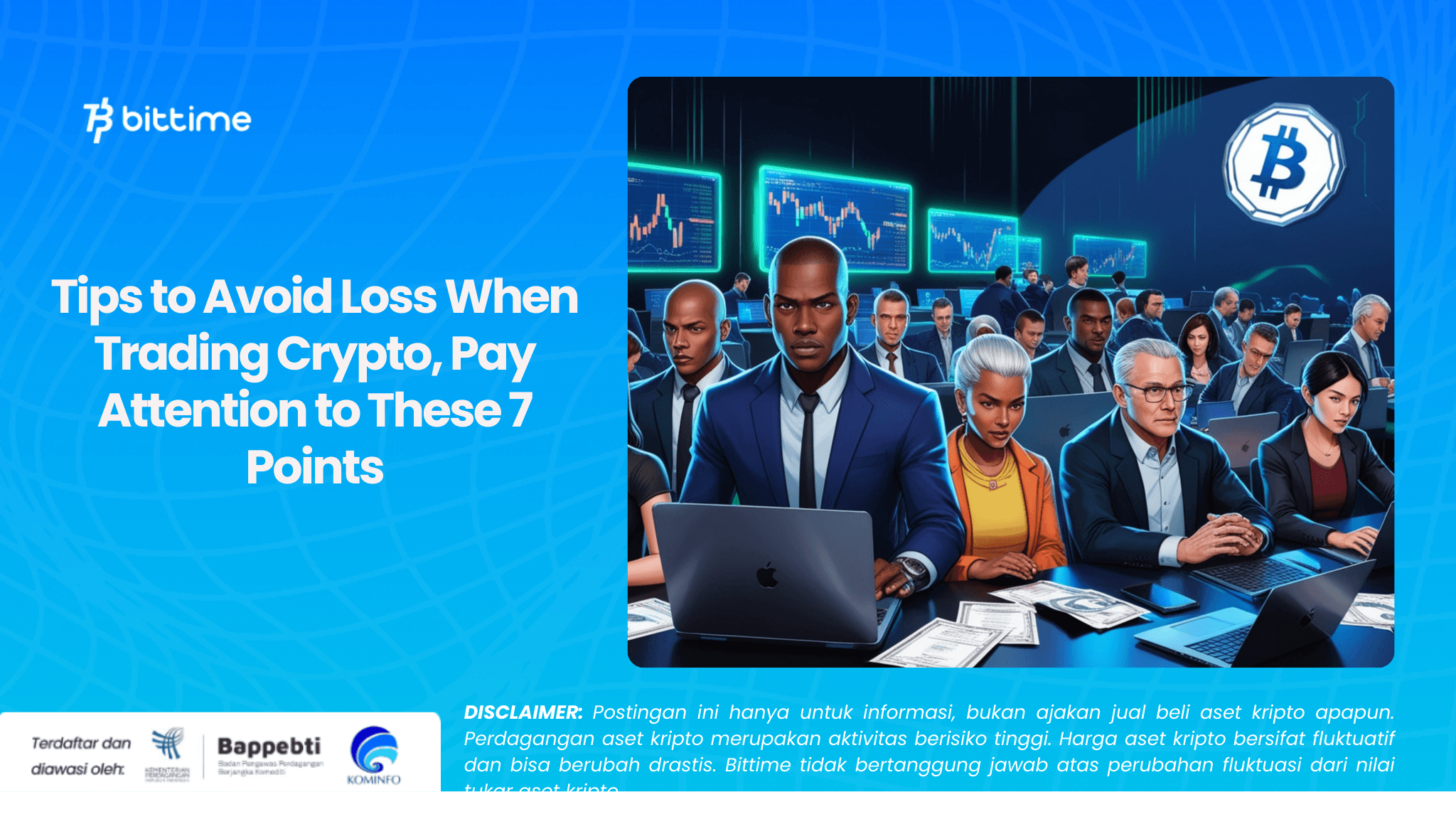 Tips to Avoid Loss When Trading Crypto, Pay Attention to These 7 Points