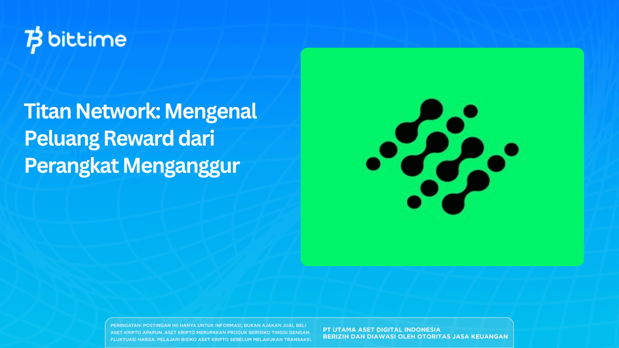Titan Network: Mengenal Peluang Reward dari Perangkat Menganggur