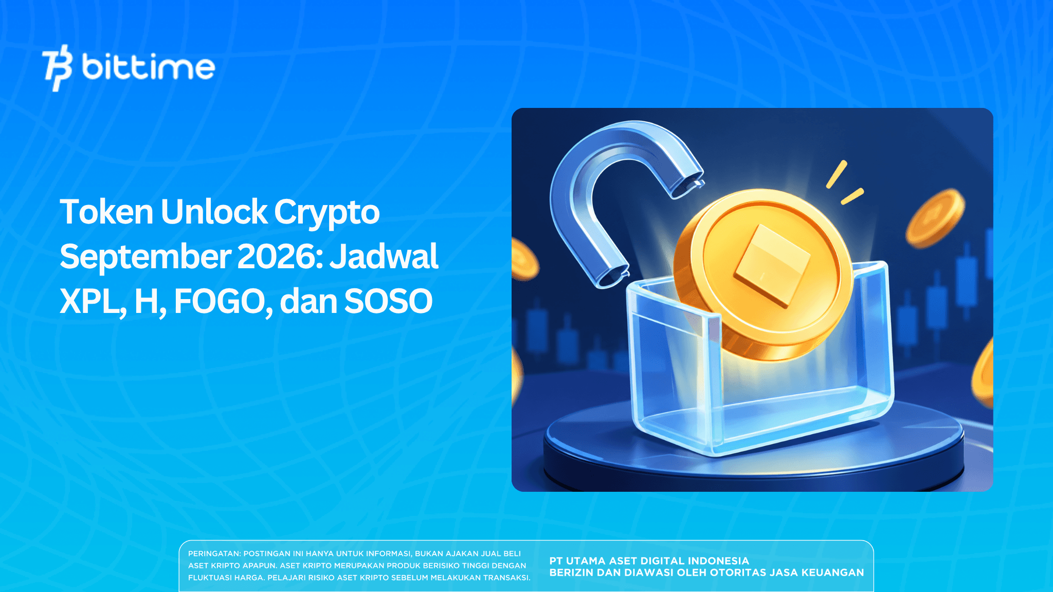Token Unlock Crypto September 2026: Jadwal XPL, H, FOGO, dan SOSO