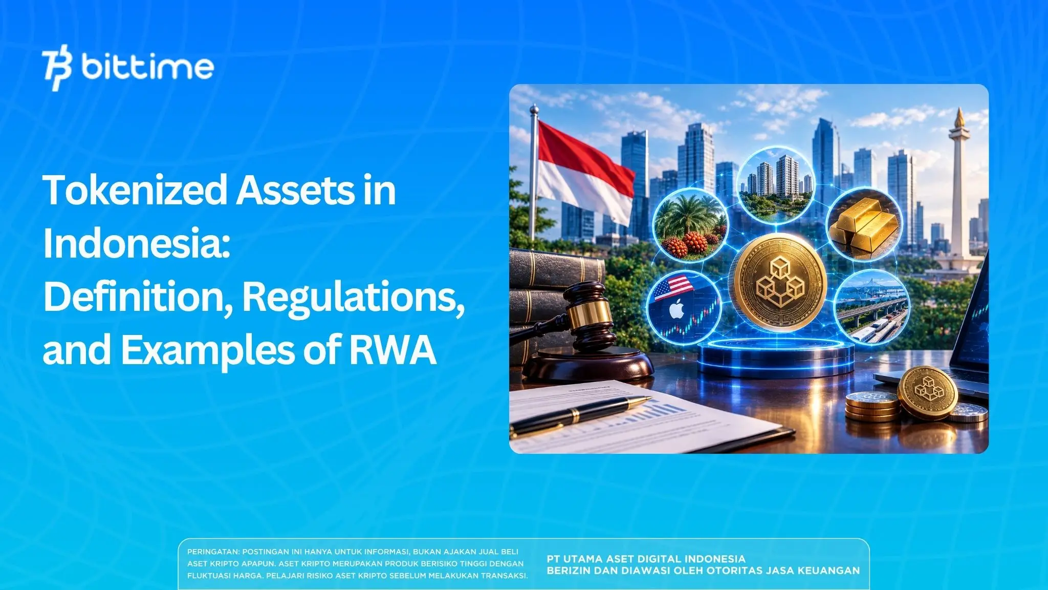 Tokenized Assets in Indonesia: Definition, Regulations, and Examples of RWA