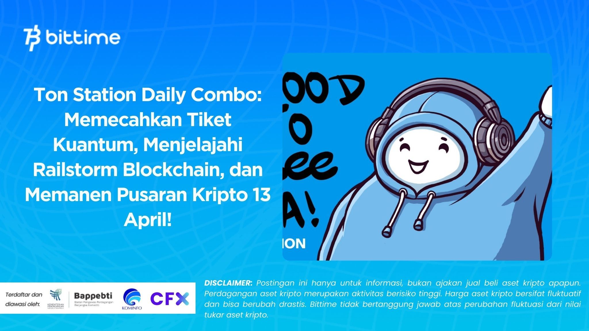 Ton Station Daily Combo Memecahkan Tiket Kuantum, Menjelajahi Railstorm Blockchain, dan Memanen Pusaran Kripto 13 April!